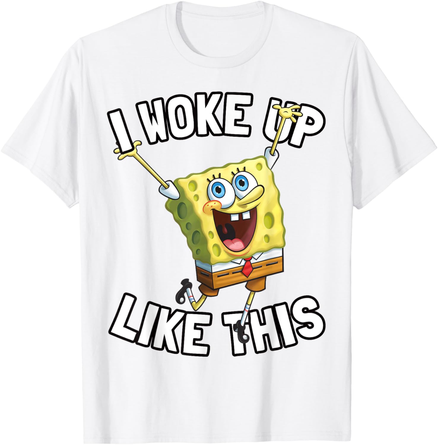 SpongeBob SquarePants I Woke Up Like This T-Shirt for Fun Fans - 9