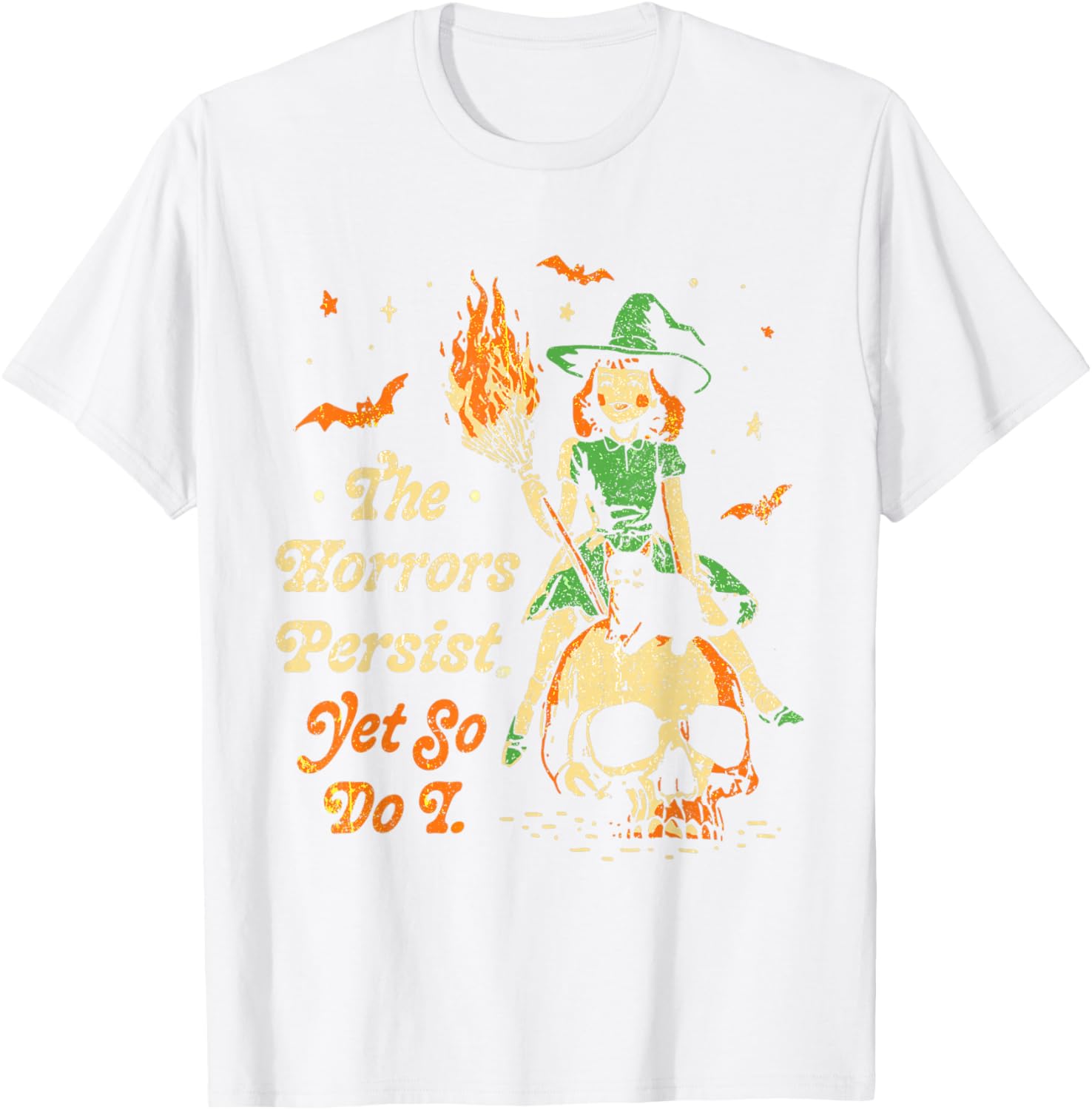 Funny Vintage Halloween T-Shirt The Horrors Persist Yet So Do I - 10