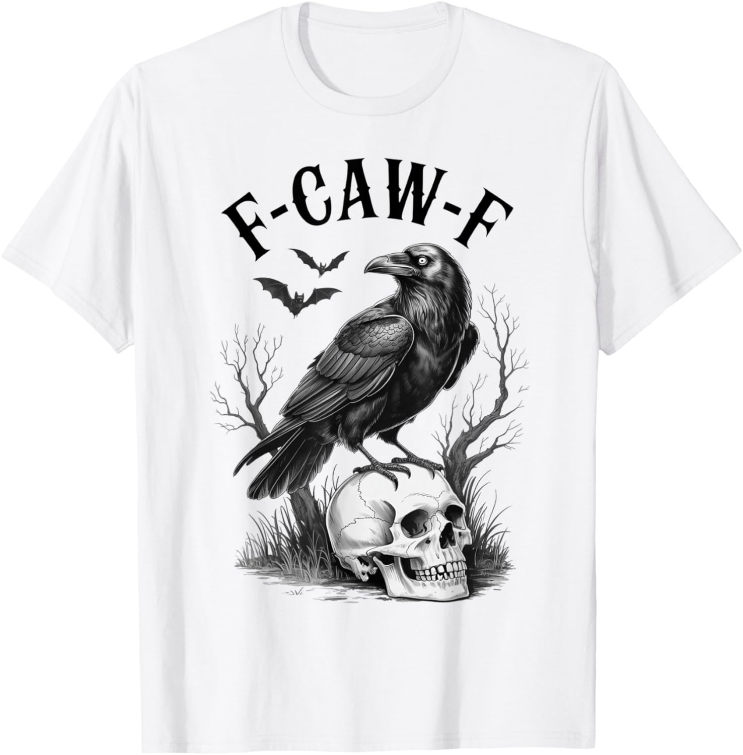 Halloween Crow F Caw Black Bird T-Shirt for Men and Women - 1