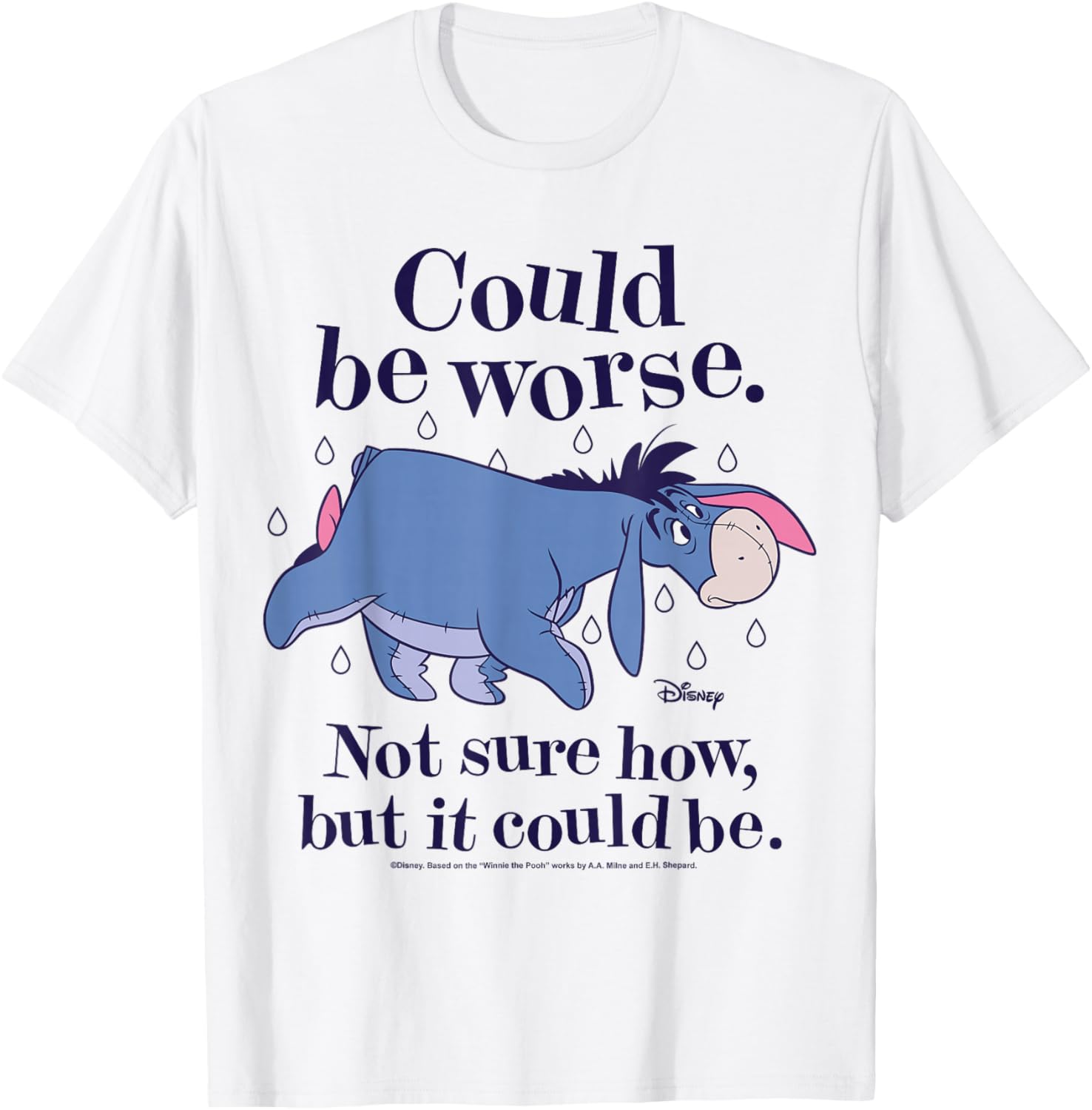 Winnie The Pooh Eeyore Could Be Worse T-Shirt for Fans and Friends - 9
