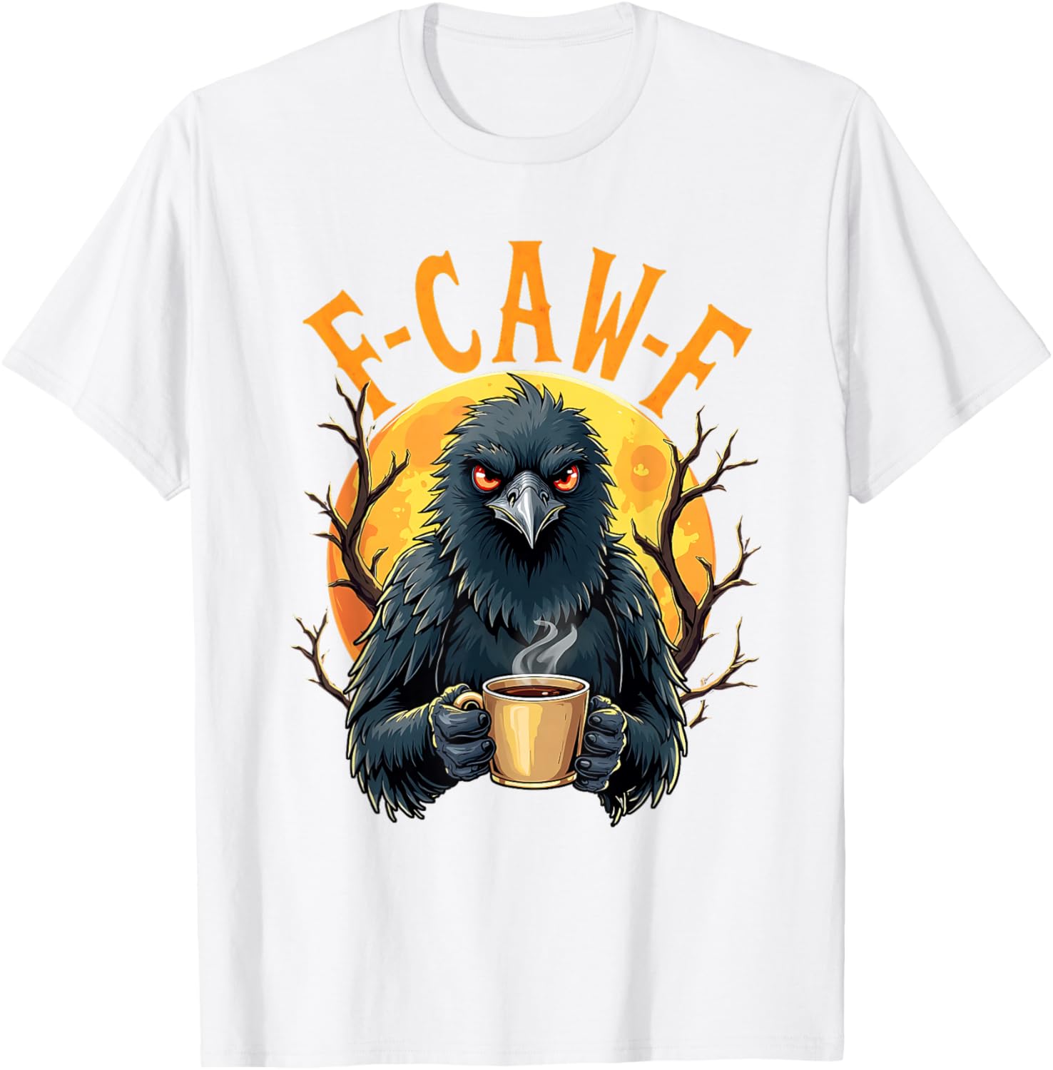 Funny Coffee Crow Gothic Raven F Caw Halloween T-Shirt for Spooky Fun - 14