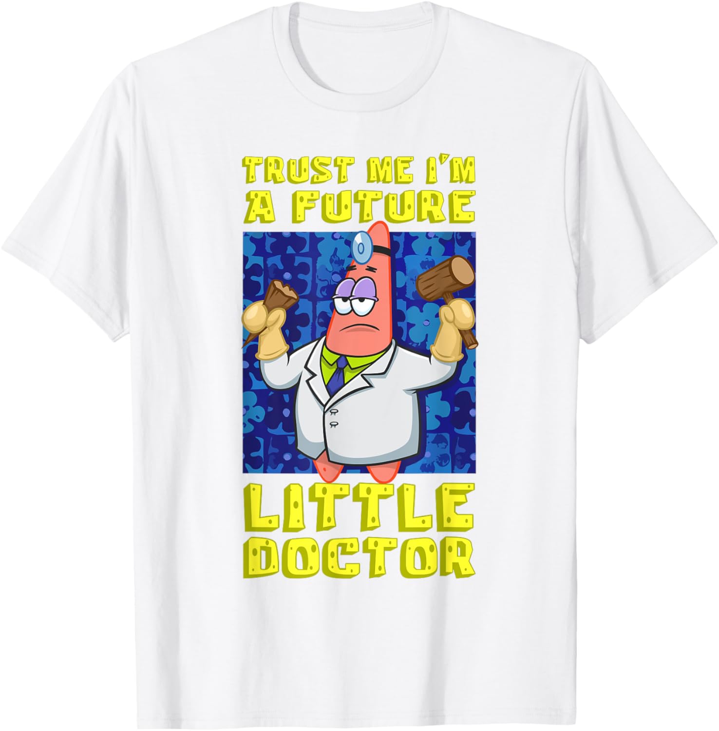 Mademark SpongeBob Trust Me Im A Future Little Doctor Patrick T-Shirt - 5