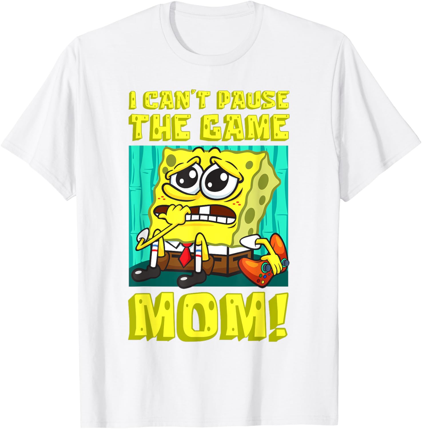 Funny SpongeBob Gamer T-Shirt I Can't Pause the Game Mom Gift - 2