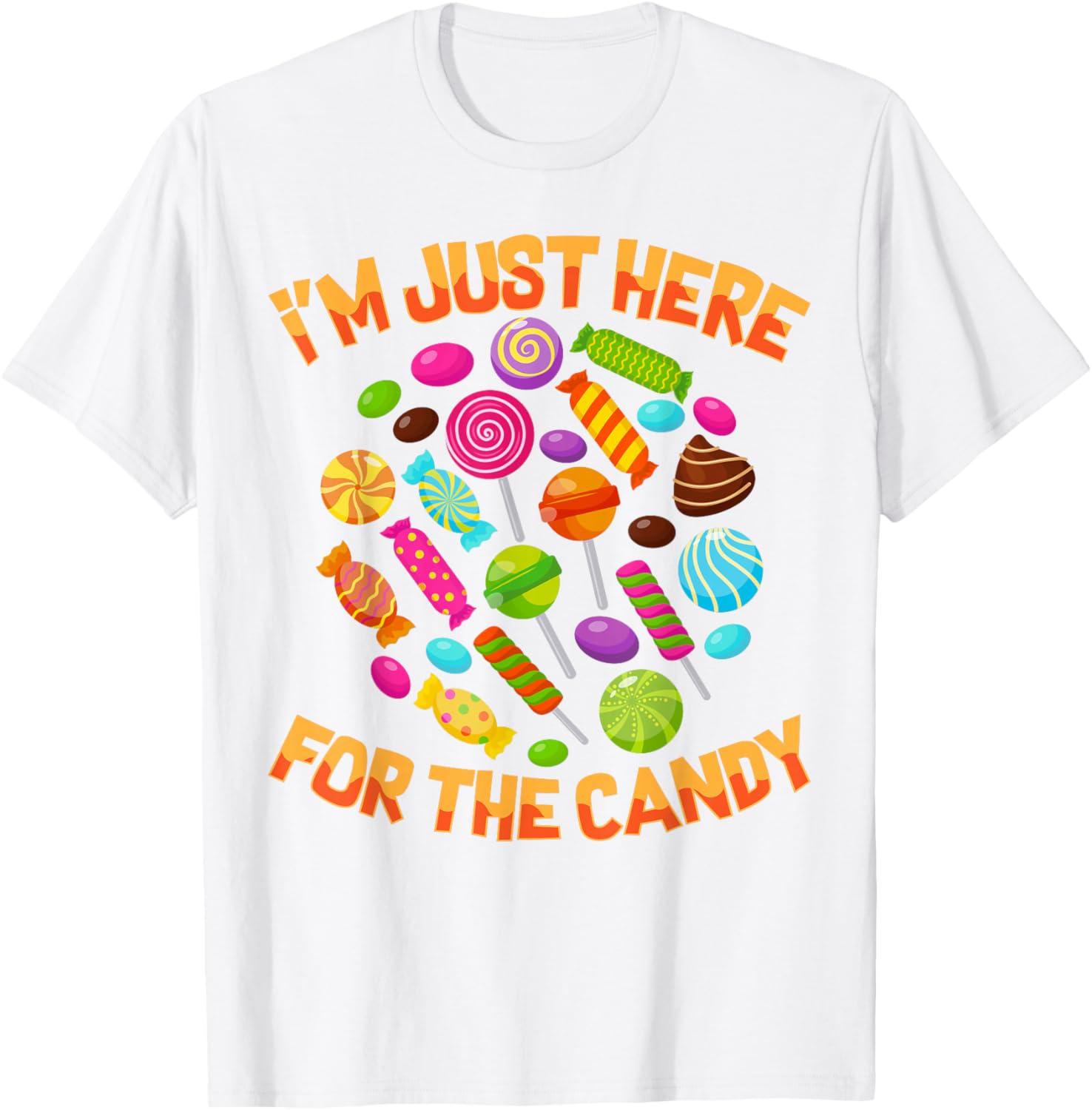 Funny I'm Just Here For The Candy Halloween Pun T-Shirt for Adults - 16
