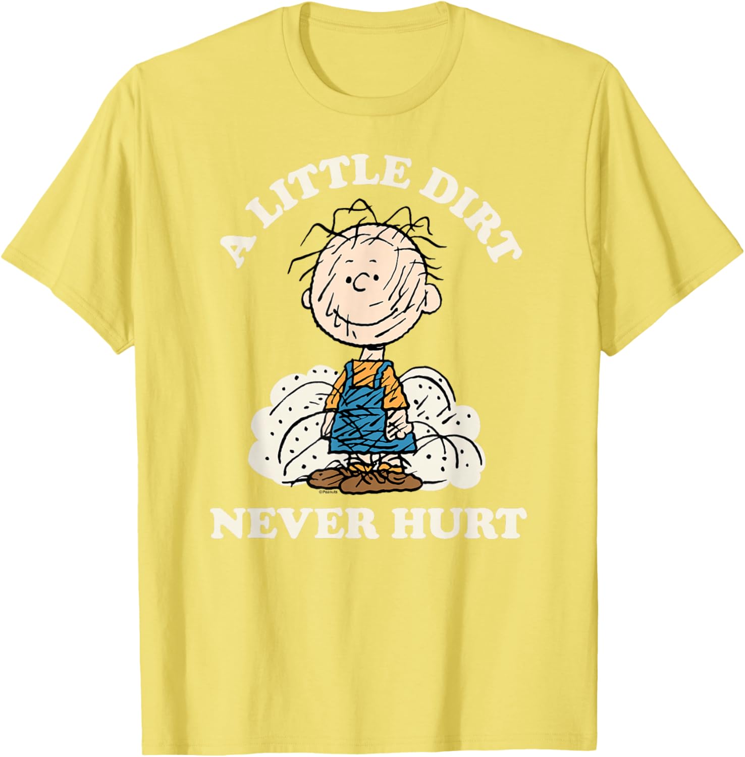 Peanuts Pigpen Little Dirt Never Hurt T-Shirt for Fun Casual Wear - 9