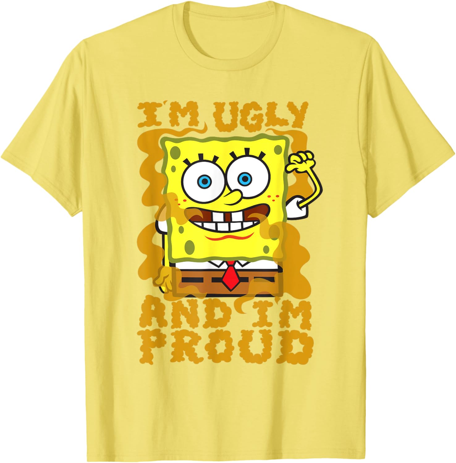 Mademark SpongeBob Im Ugly and Proud Funny T-Shirt for Men and Women - 1