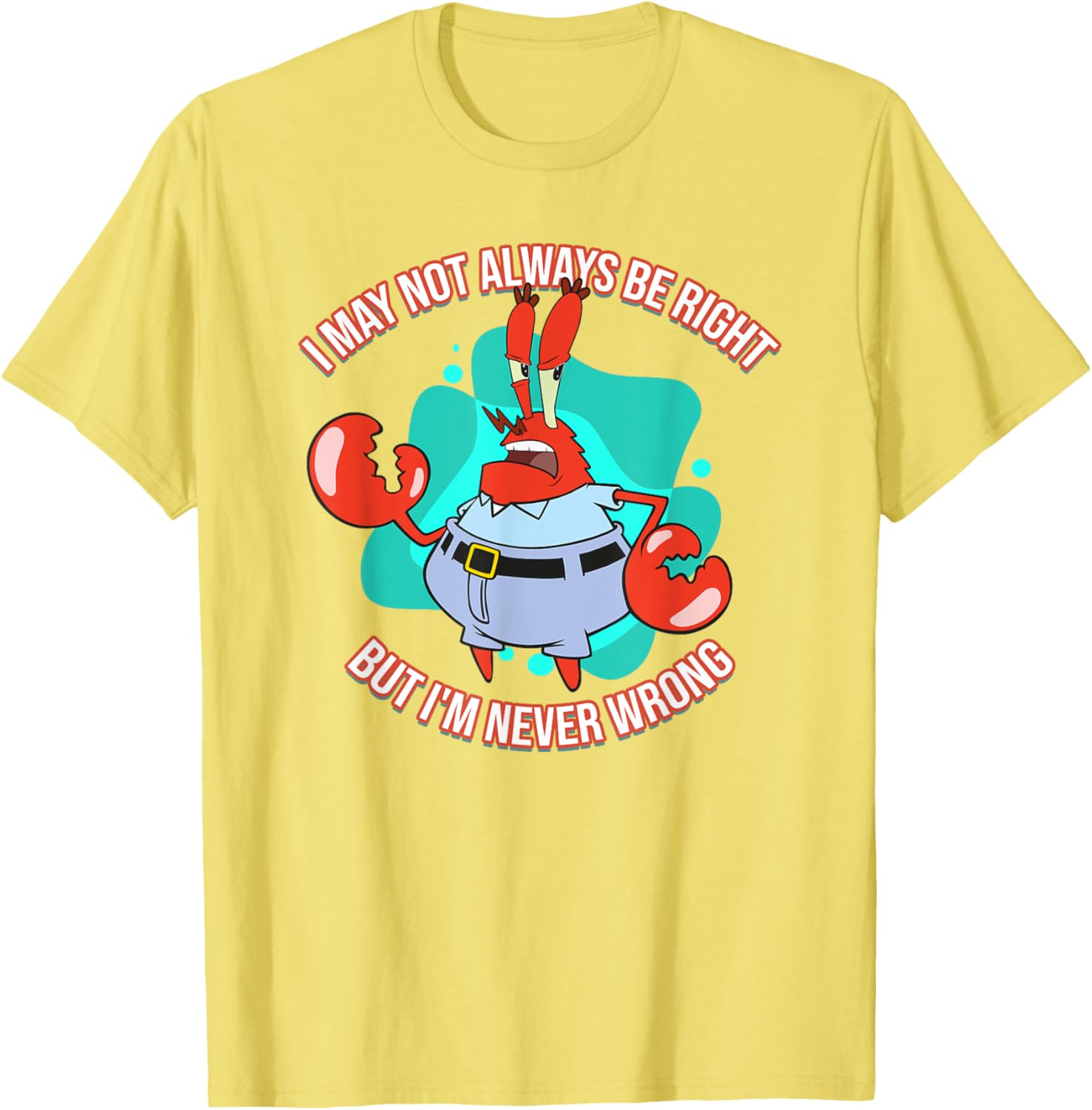 Mademark x SpongeBob SquarePants Eugene Krabs Never Wrong T-Shirt Fun Fashion - 4