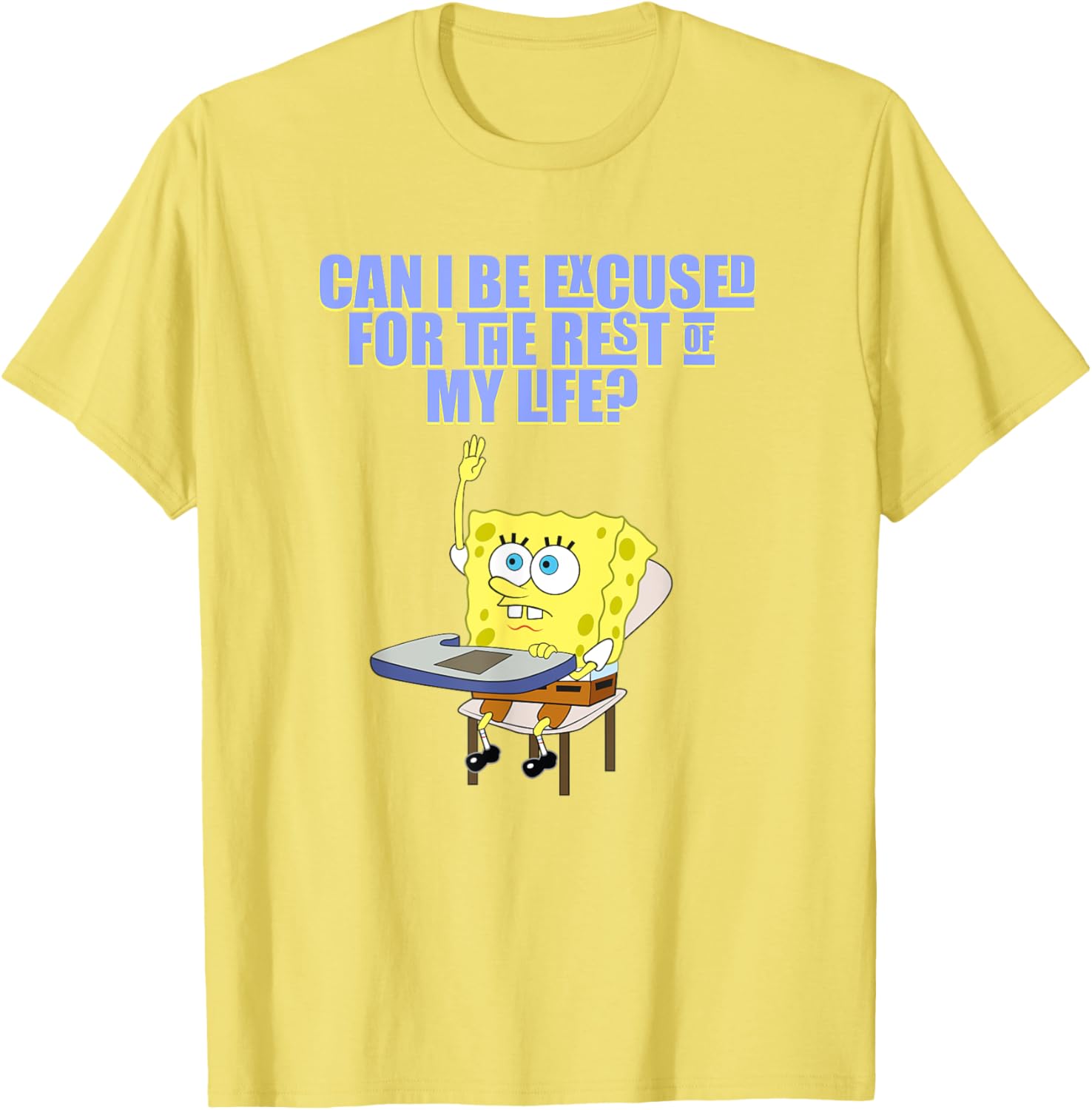 Mademark SpongeBob SquarePants Can I Be Excused T-Shirt for Fun Style - 17