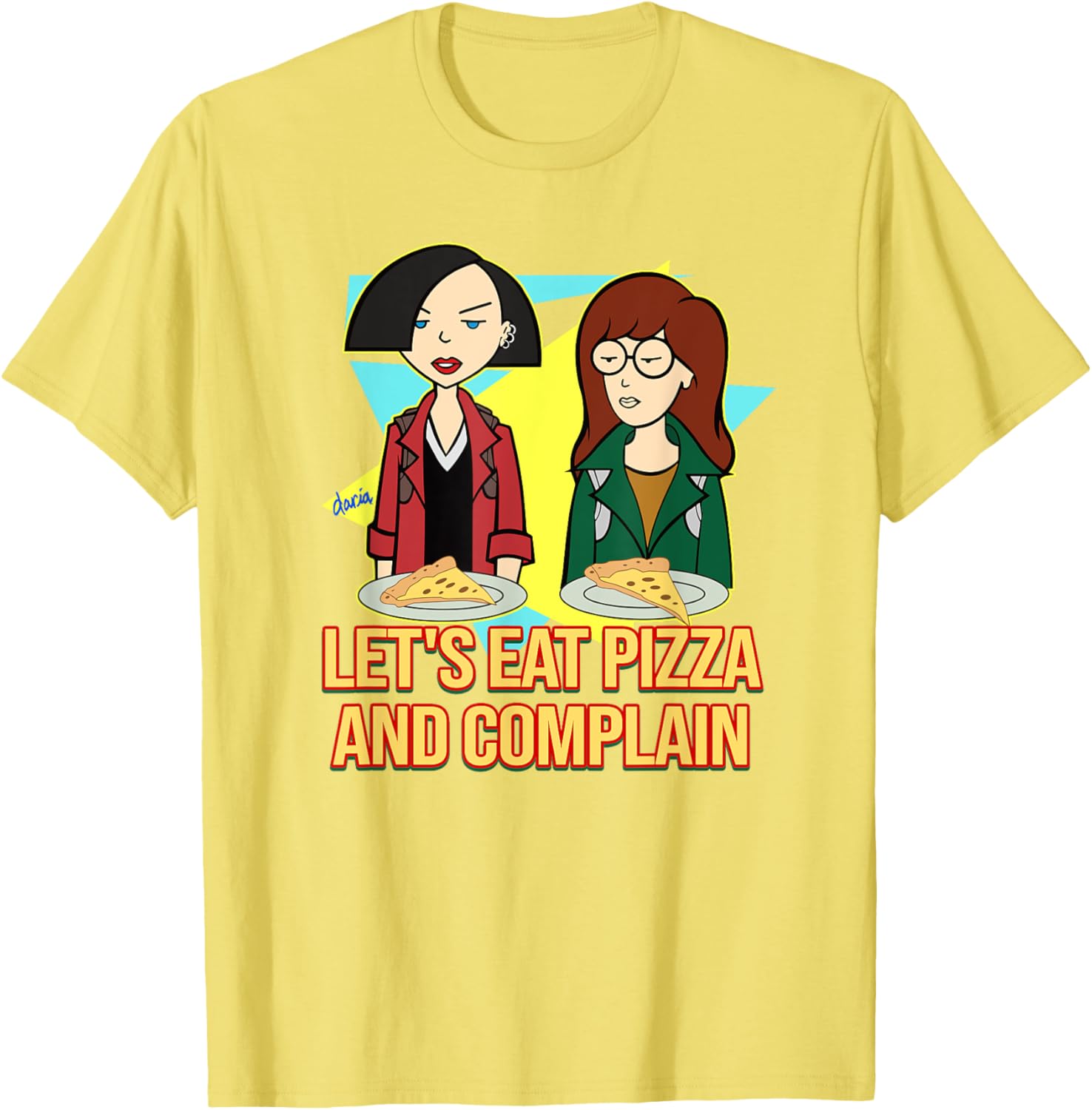 Mademark x Daria Let's Eat Pizza and Complain T-Shirt for Fun Lovers - 16