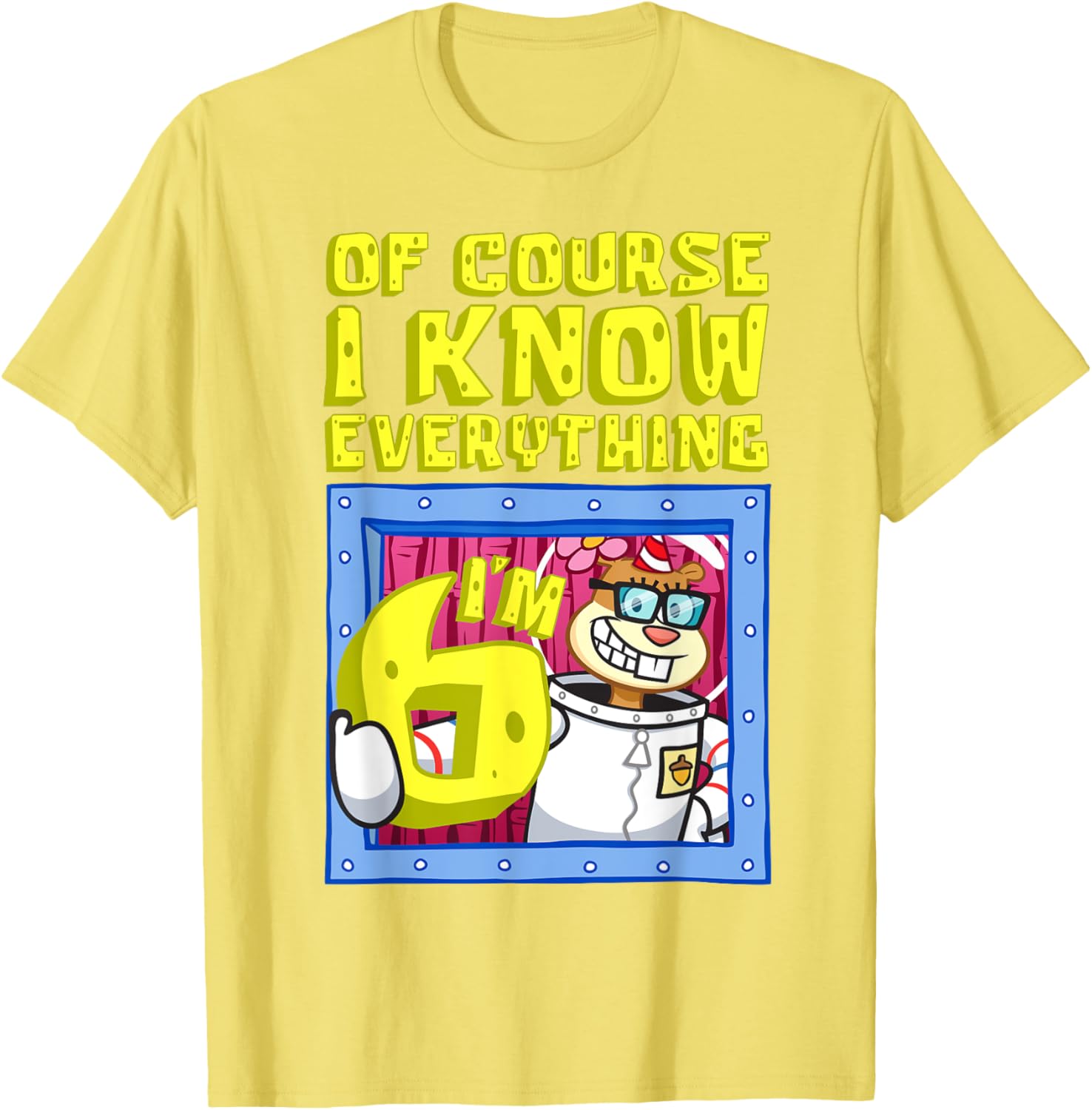 Funny Sandy I Know Everything I'm 6 T-Shirt for Kids Birthday Gift - 4