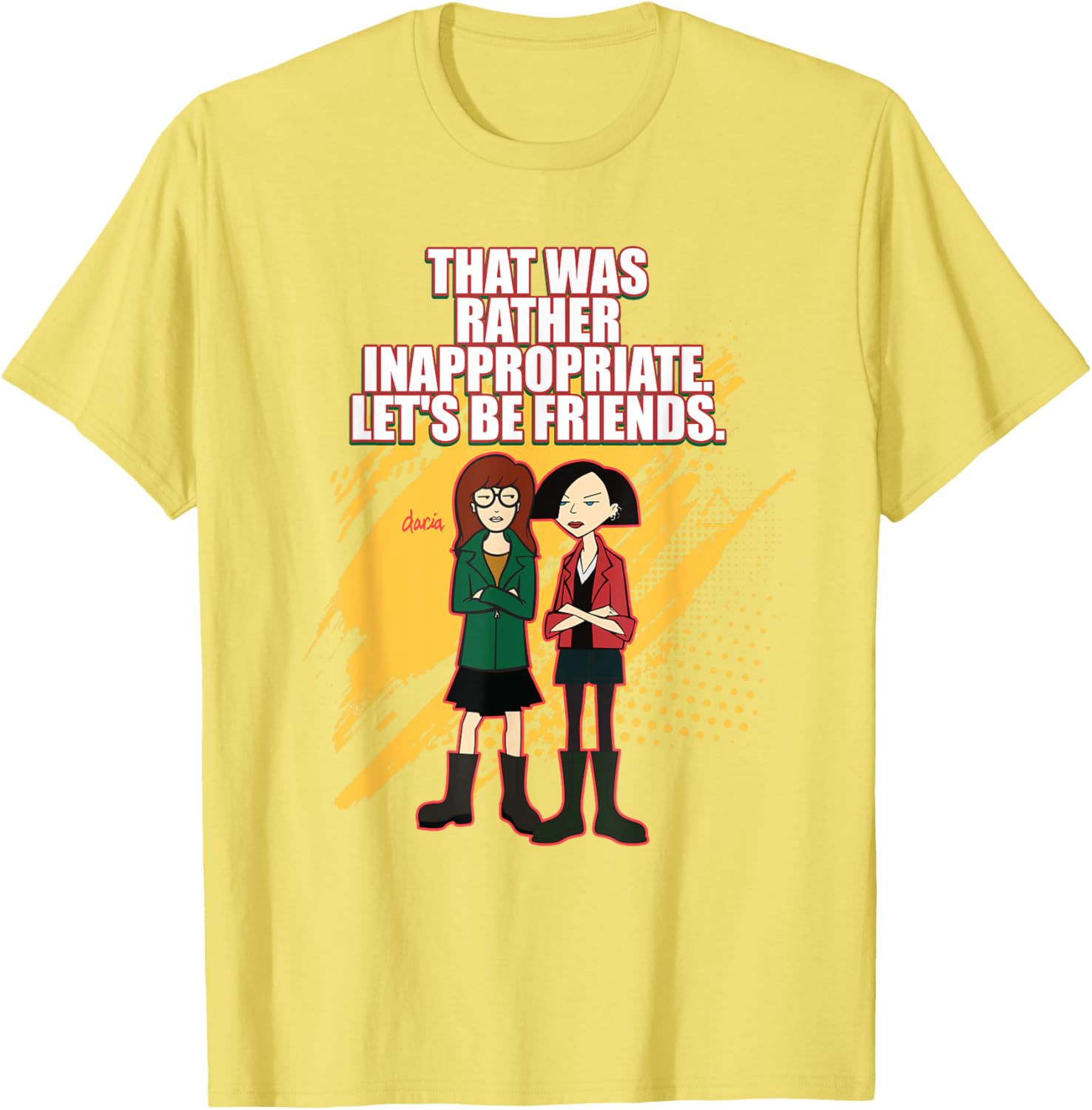 Mademark x Daria T-Shirt: That Was Rather Inappropriate, Let's Be Friends - 11