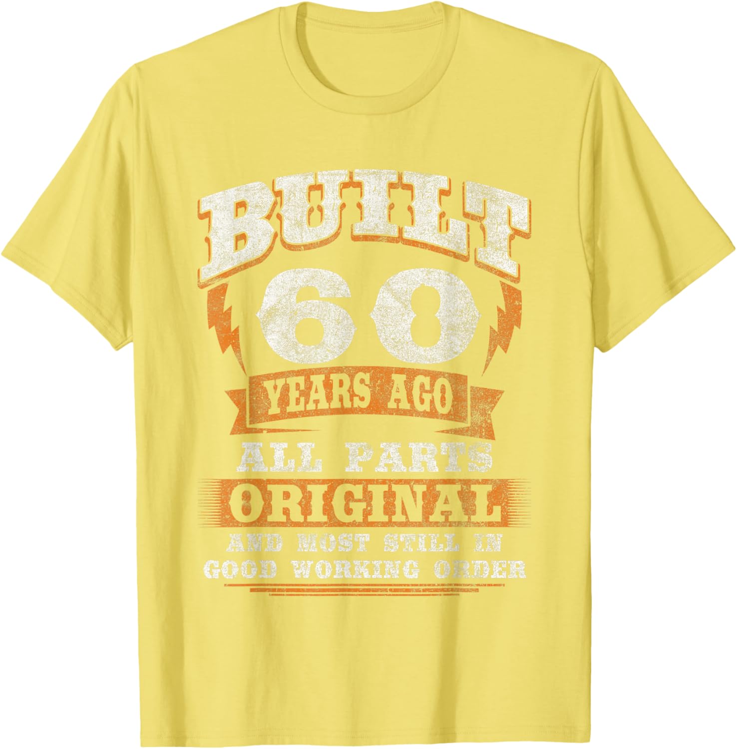 Funny 60th Birthday T-Shirt Gift for Him or Her - Celebrate in Style! - 19