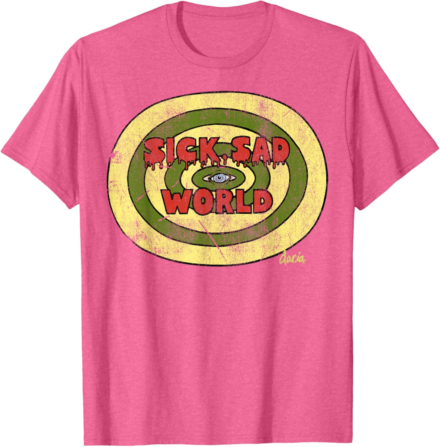 Daria Sick Sad World Drippy Text Eye Logo T-Shirt for Trendy Fans - 6