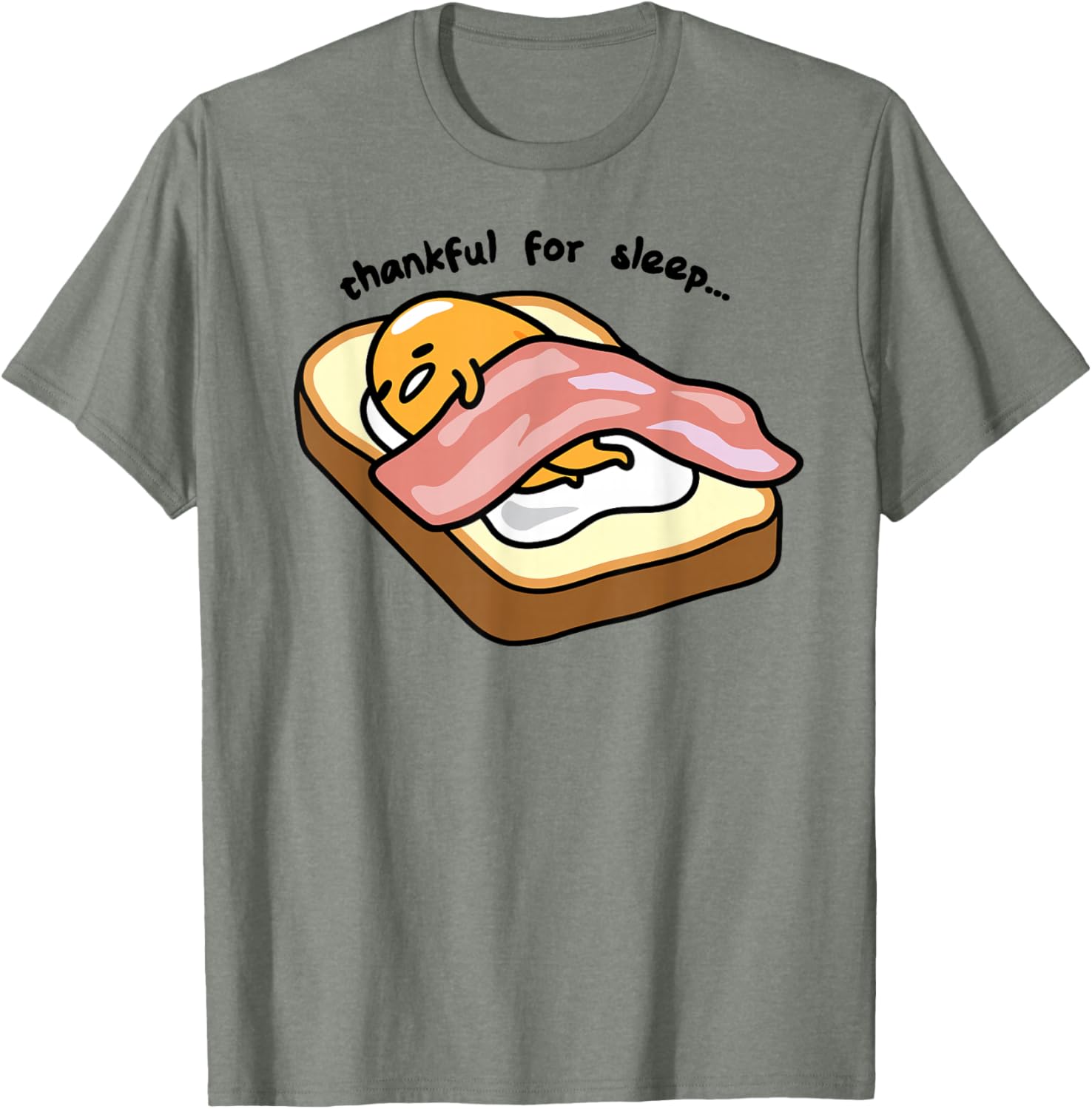 Gudetama Thankful For Sleep Toasty T-Shirt Cute Graphic Tee for Fans - 17