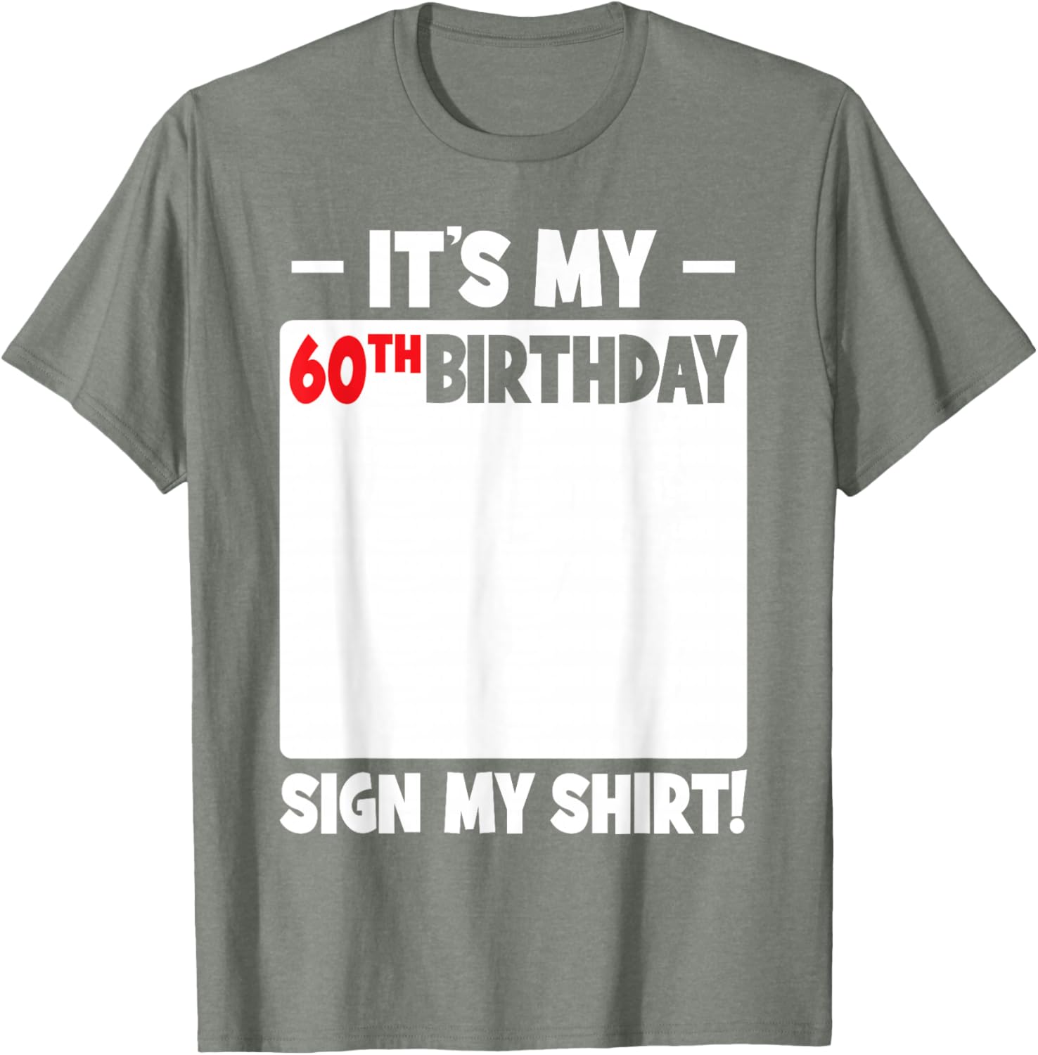 Funny 60th Birthday T-Shirt for Men and Women Gift Idea - 23