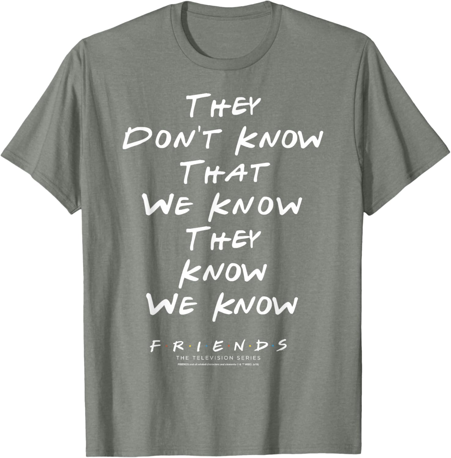 Funny Friends They Don't Know T-Shirt for Casual Wear and Gifts - 10