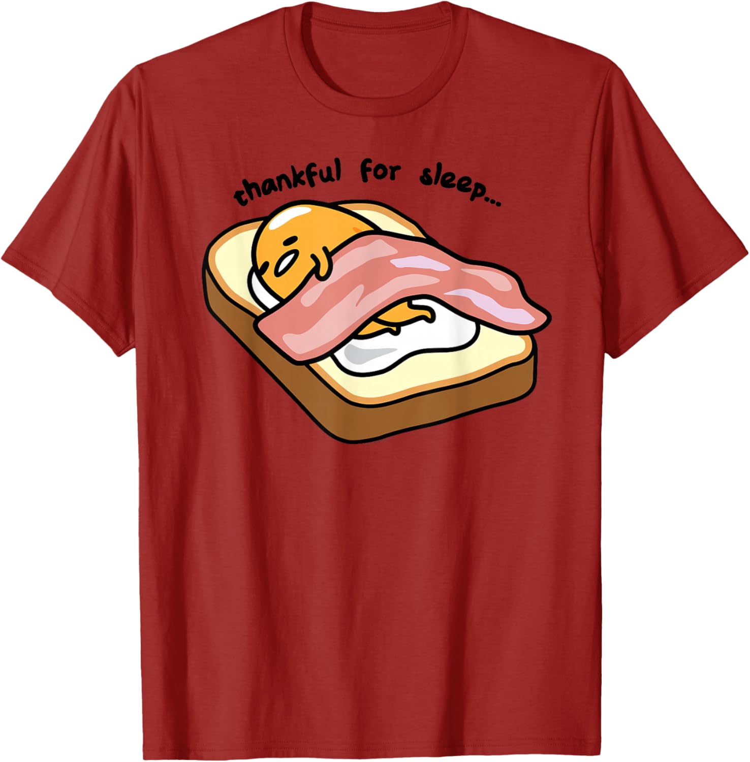 Gudetama Thankful For Sleep Toasty T-Shirt Cute Graphic Tee for Fans - 8