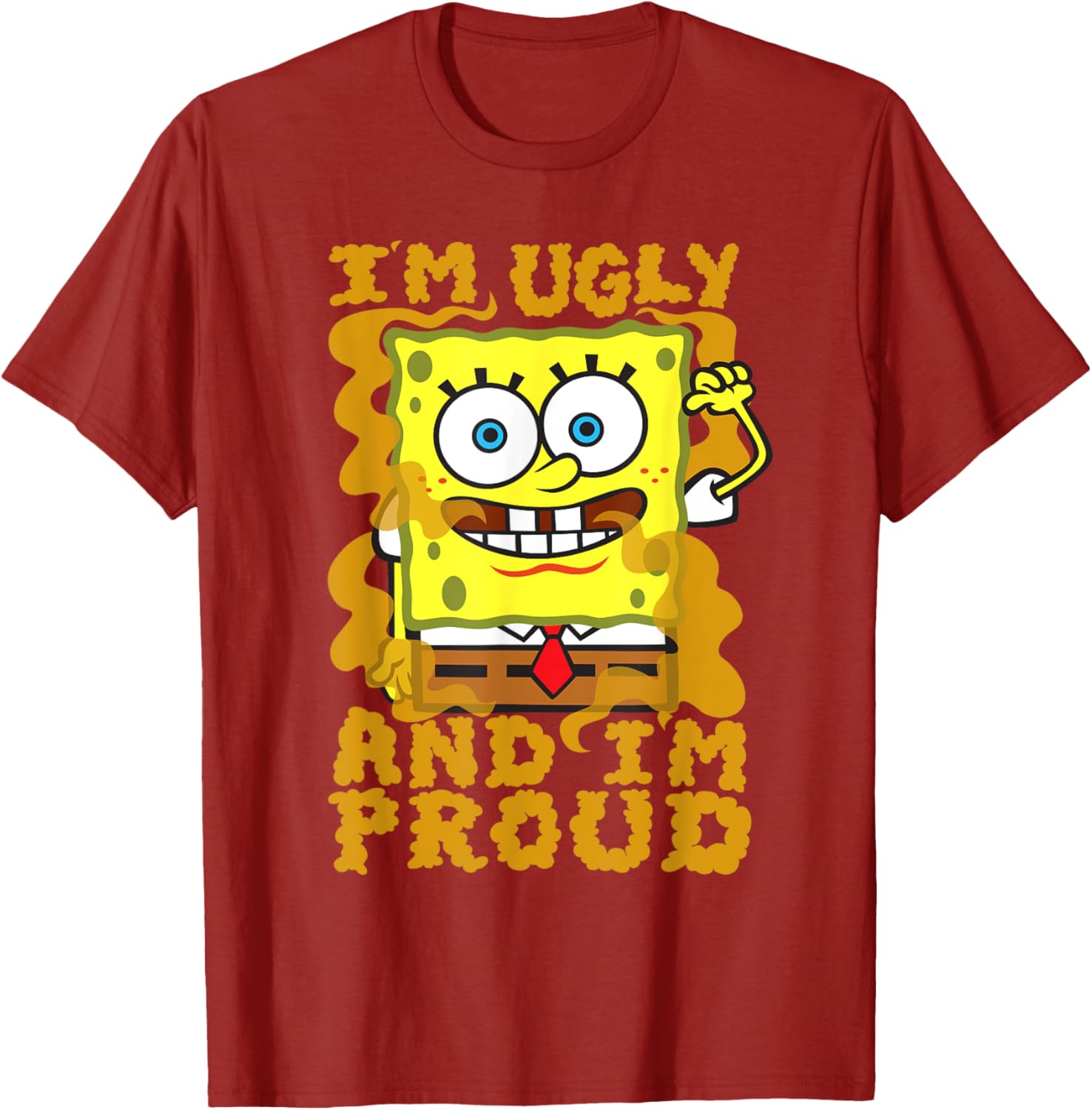 Mademark SpongeBob Im Ugly and Proud Funny T-Shirt for Men and Women - 25