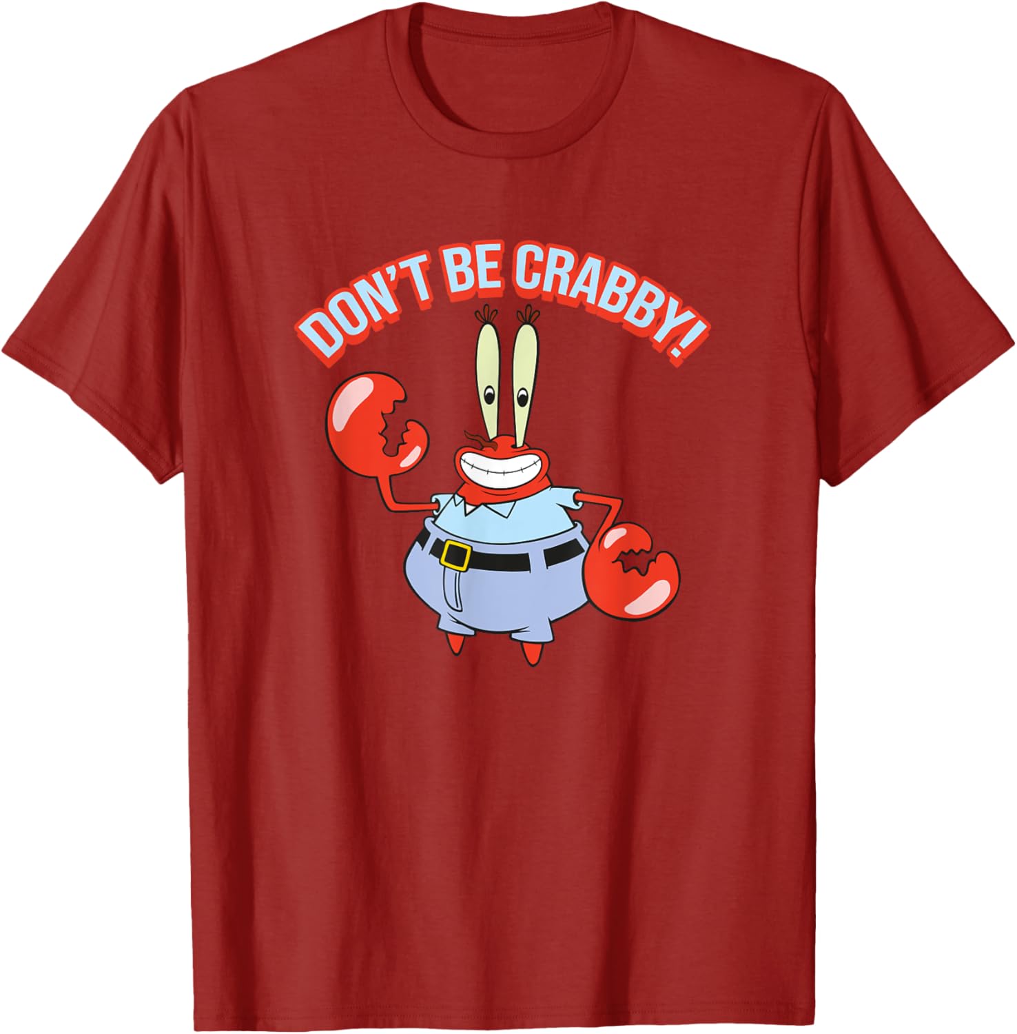 Mr. Krabs Don't Be Crabby T-Shirt - Fun SpongeBob SquarePants Apparel - 16