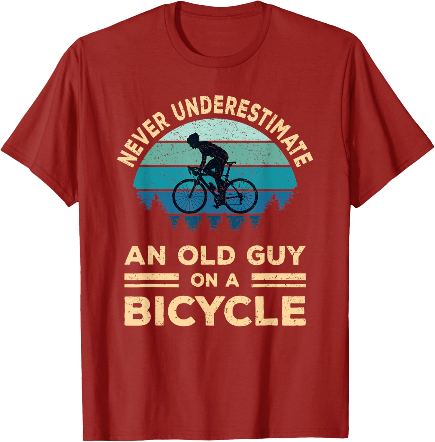 Never Underestimate An Old Guy On A Bicycle Funny Cycling T-Shirt - 10