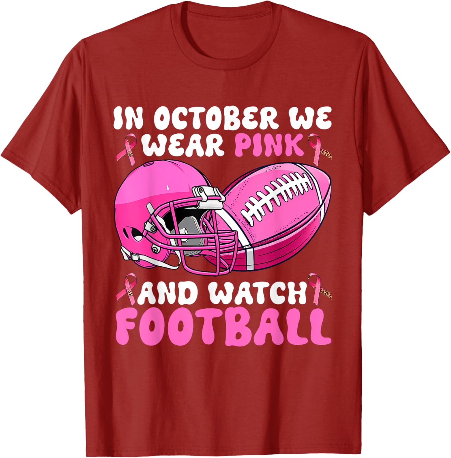 In October We Wear Pink Breast Cancer Awareness Football T-Shirt for Support - 12