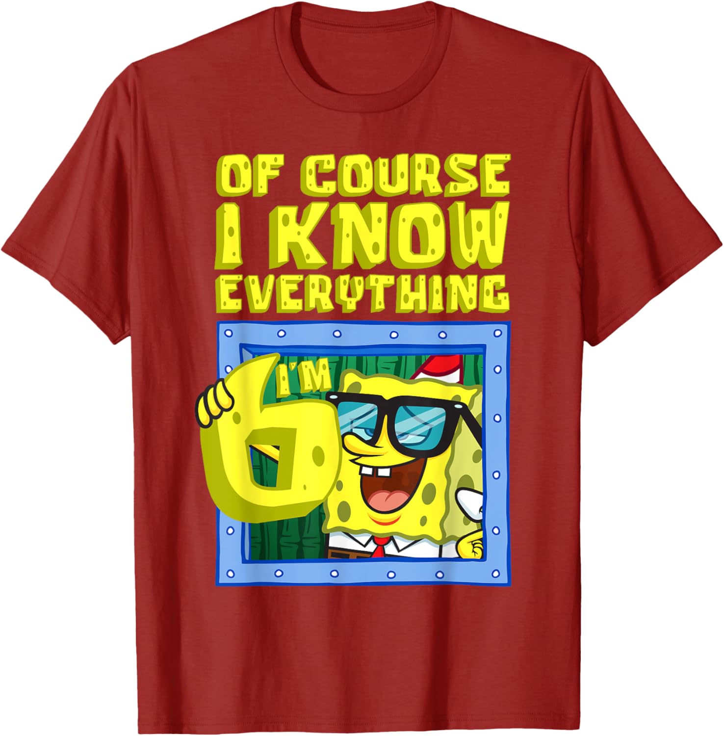 Mademark SpongeBob I Know Everything I'm 6 Funny Birthday T-Shirt - 20