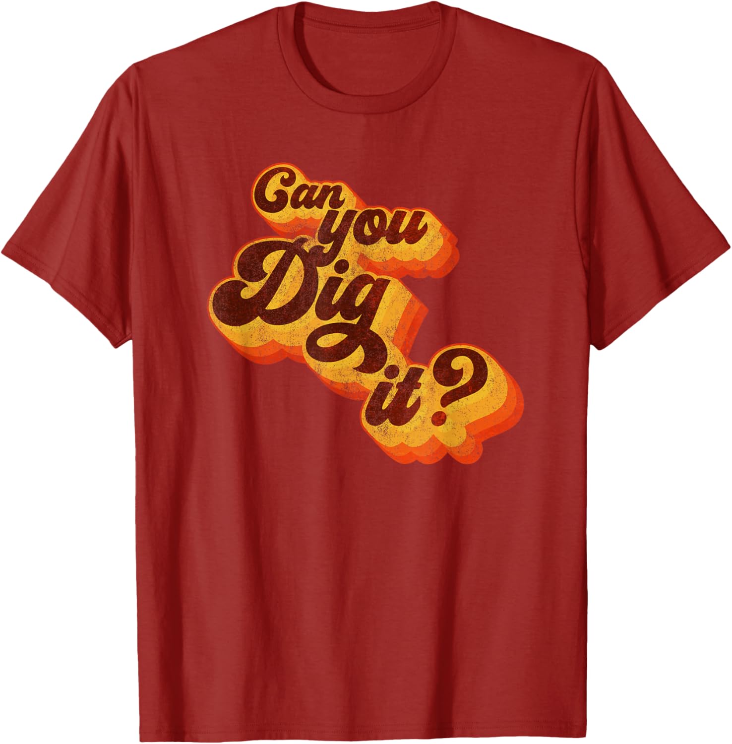 Can You Dig It Vintage Retro 70s T-Shirt for Cool Casual Style - 10