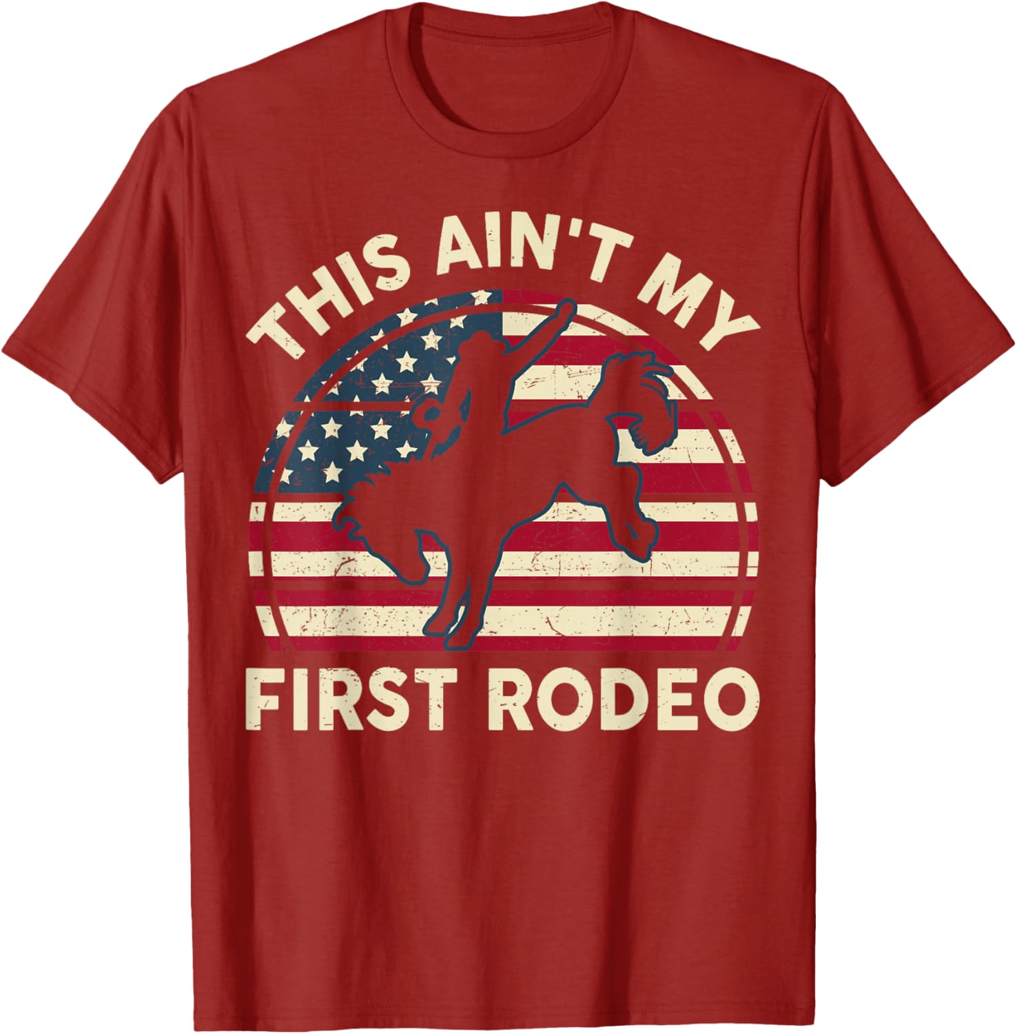 Funny Cowboy Western This Ain't My First Rodeo Horse Riding T-Shirt - 7