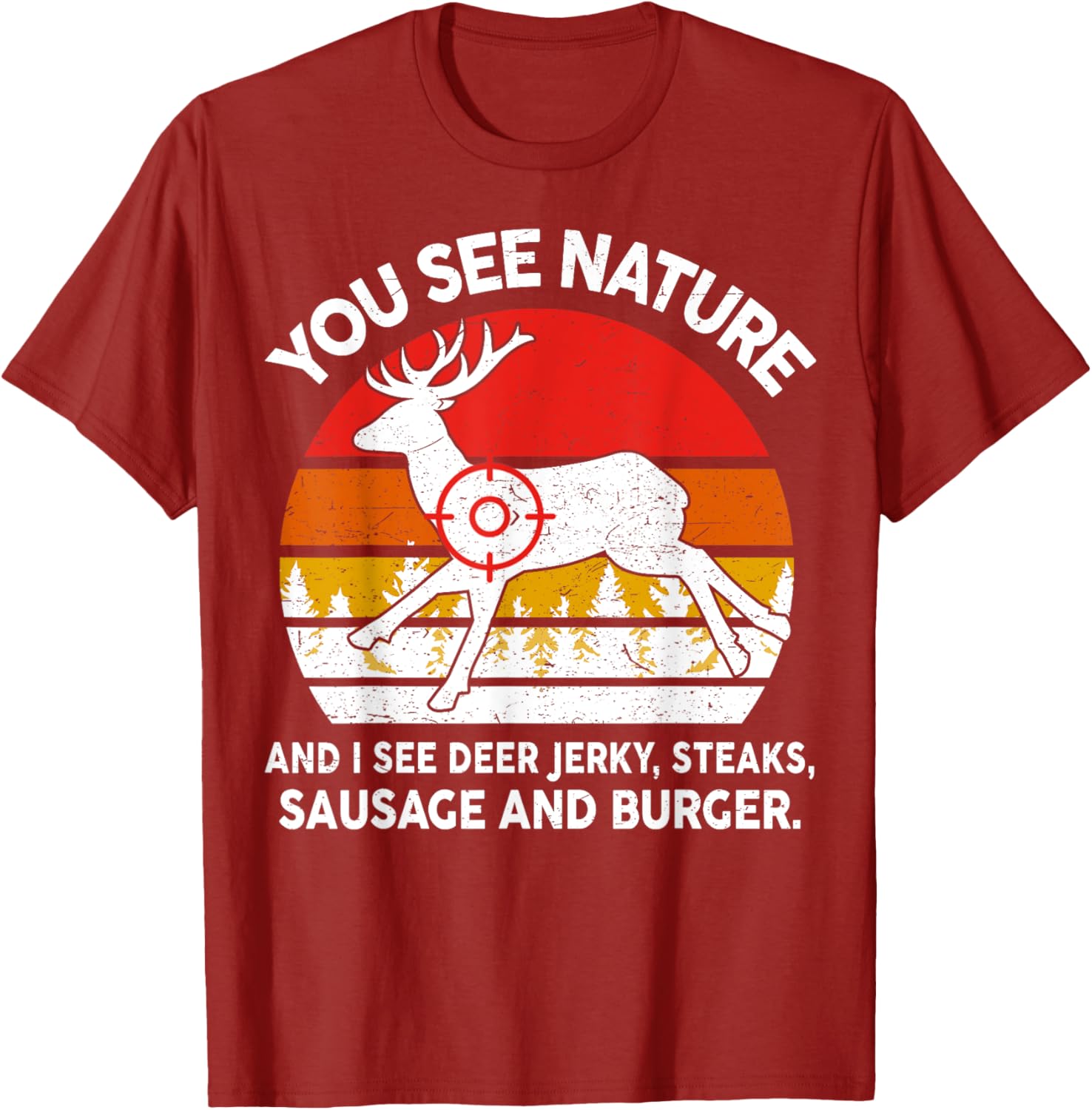 Funny Deer Hunter Dad T-Shirt See Nature I See Steaks Lightweight Tee - 3