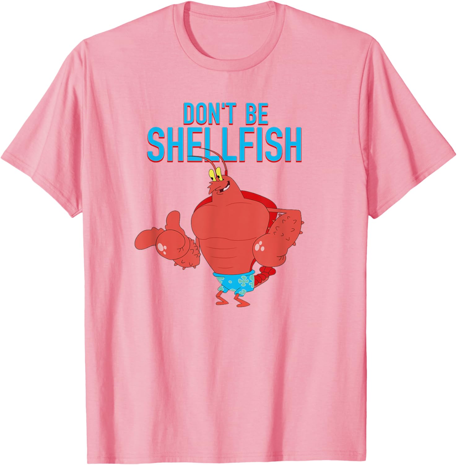 Mademark x SpongeBob SquarePants Larry the Lobster Don't Be Shellfish T-Shirt - 18