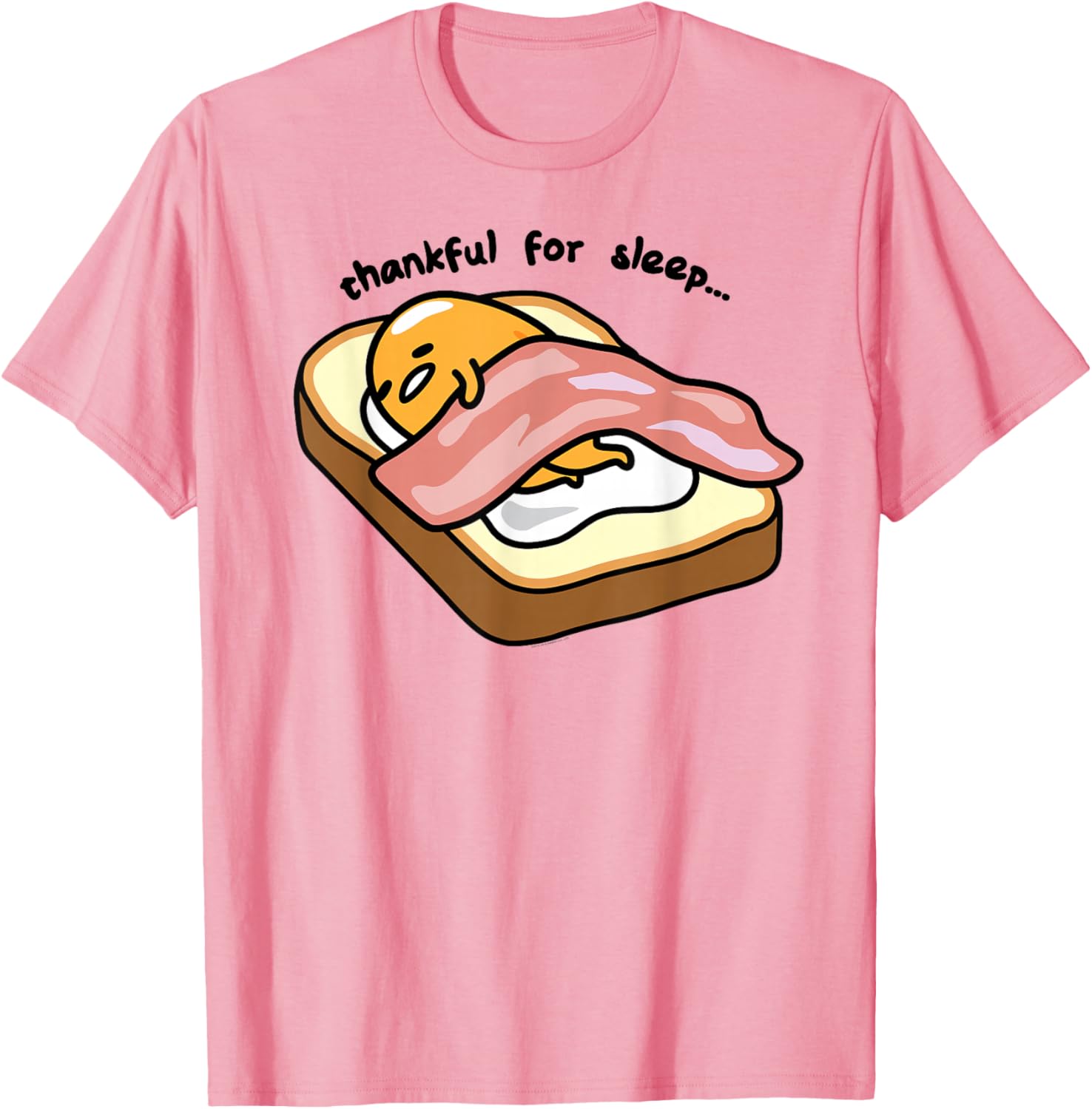 Gudetama Thankful For Sleep Toasty T-Shirt Cute Graphic Tee for Fans - 4