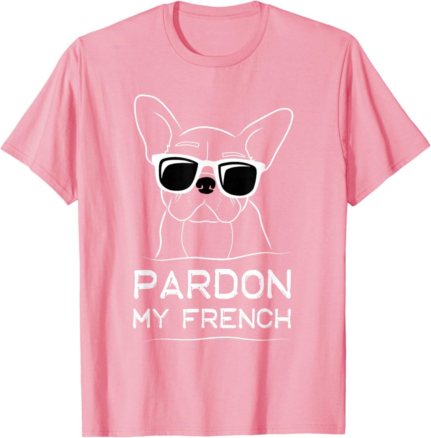 Pardon My French Bulldog T-Shirt Cute Frenchie Dog Lover Apparel - 15