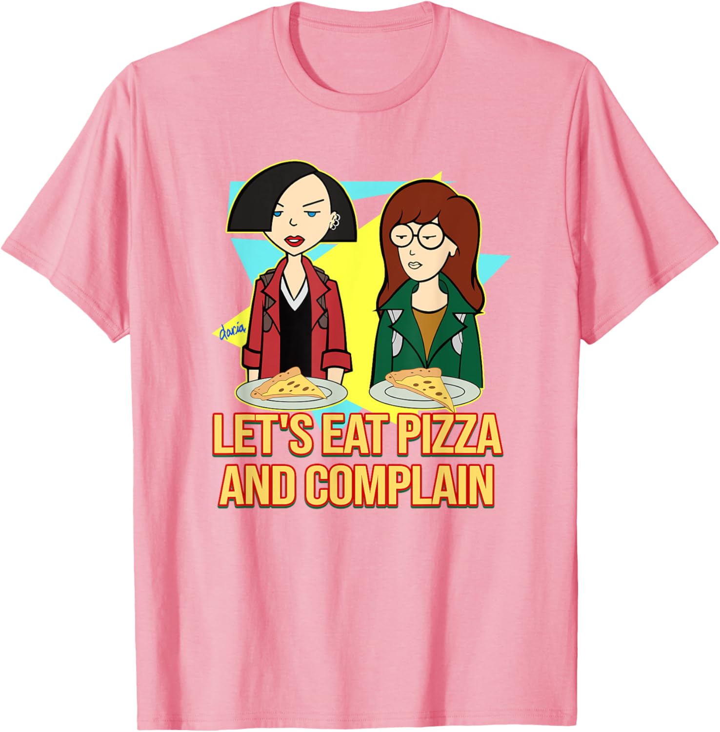Mademark x Daria Let's Eat Pizza and Complain T-Shirt for Fun Lovers - 4