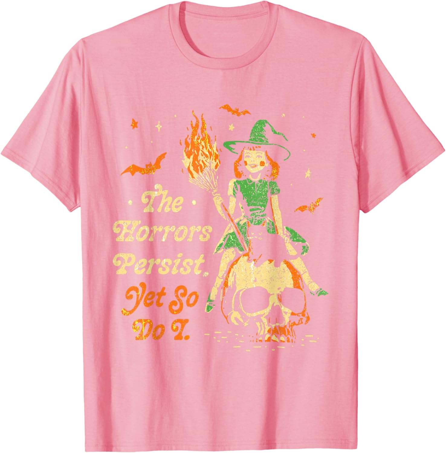 Funny Vintage Halloween T-Shirt The Horrors Persist Yet So Do I - 21