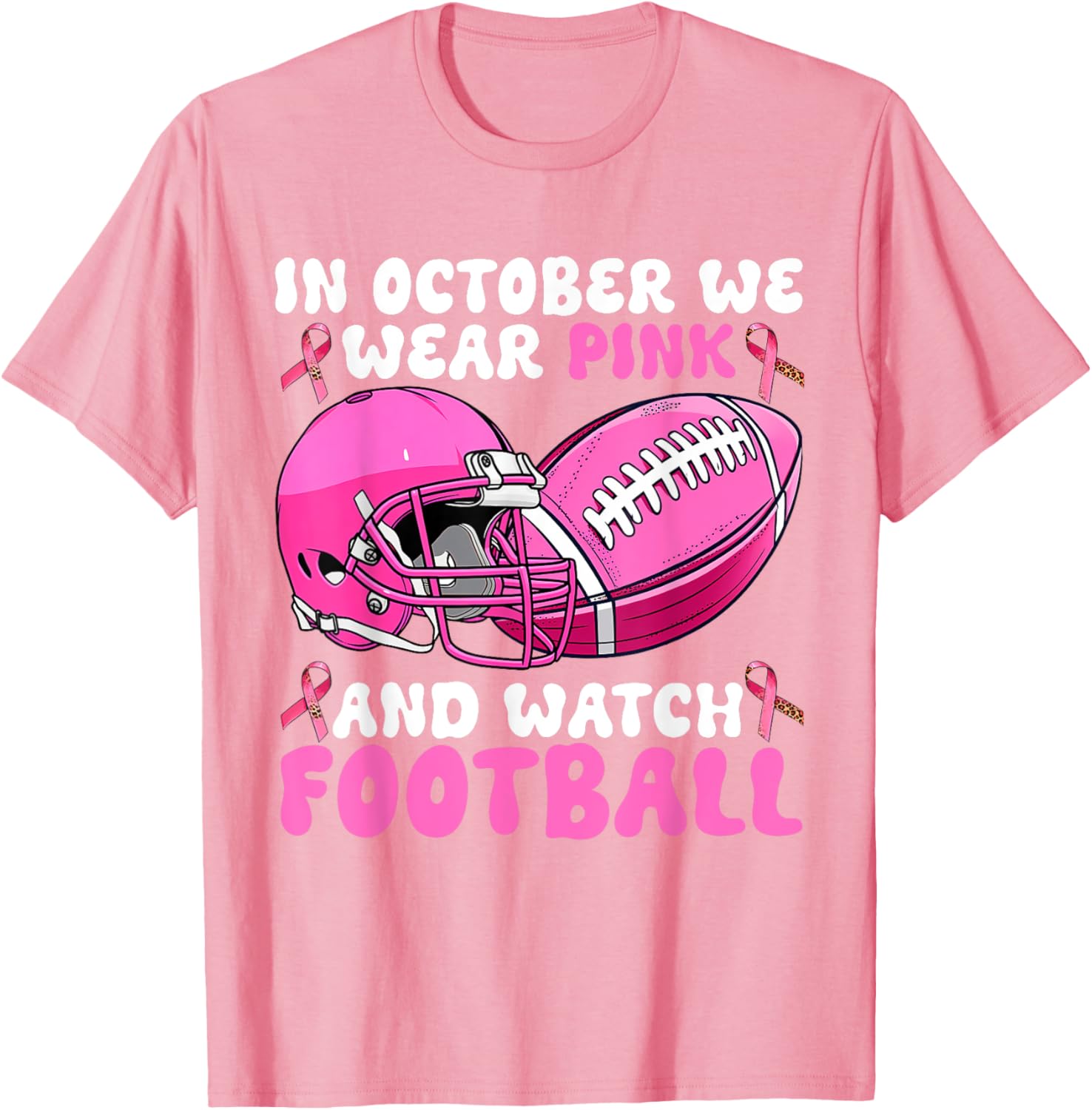 In October We Wear Pink Breast Cancer Awareness Football T-Shirt for Support - 4