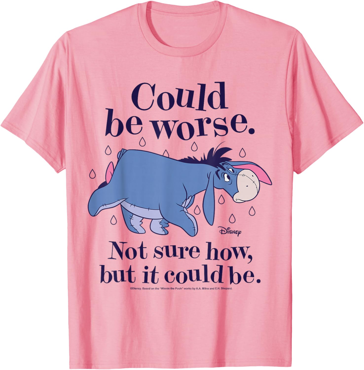 Winnie The Pooh Eeyore Could Be Worse T-Shirt for Fans and Friends - 7