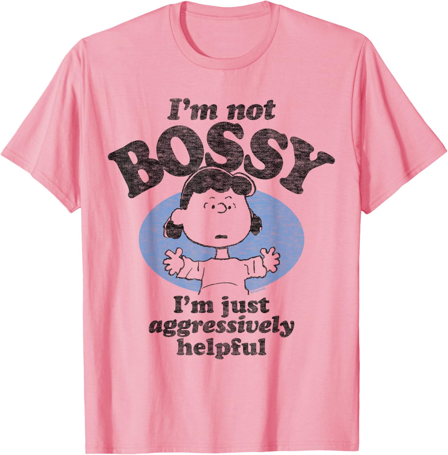 Peanuts I'm Not Bossy Just Aggressively Helpful T-Shirt for Fans - 9