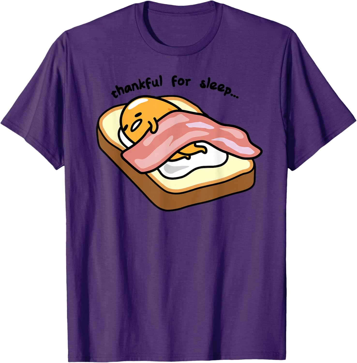Gudetama Thankful For Sleep Toasty T-Shirt Cute Graphic Tee for Fans - 3