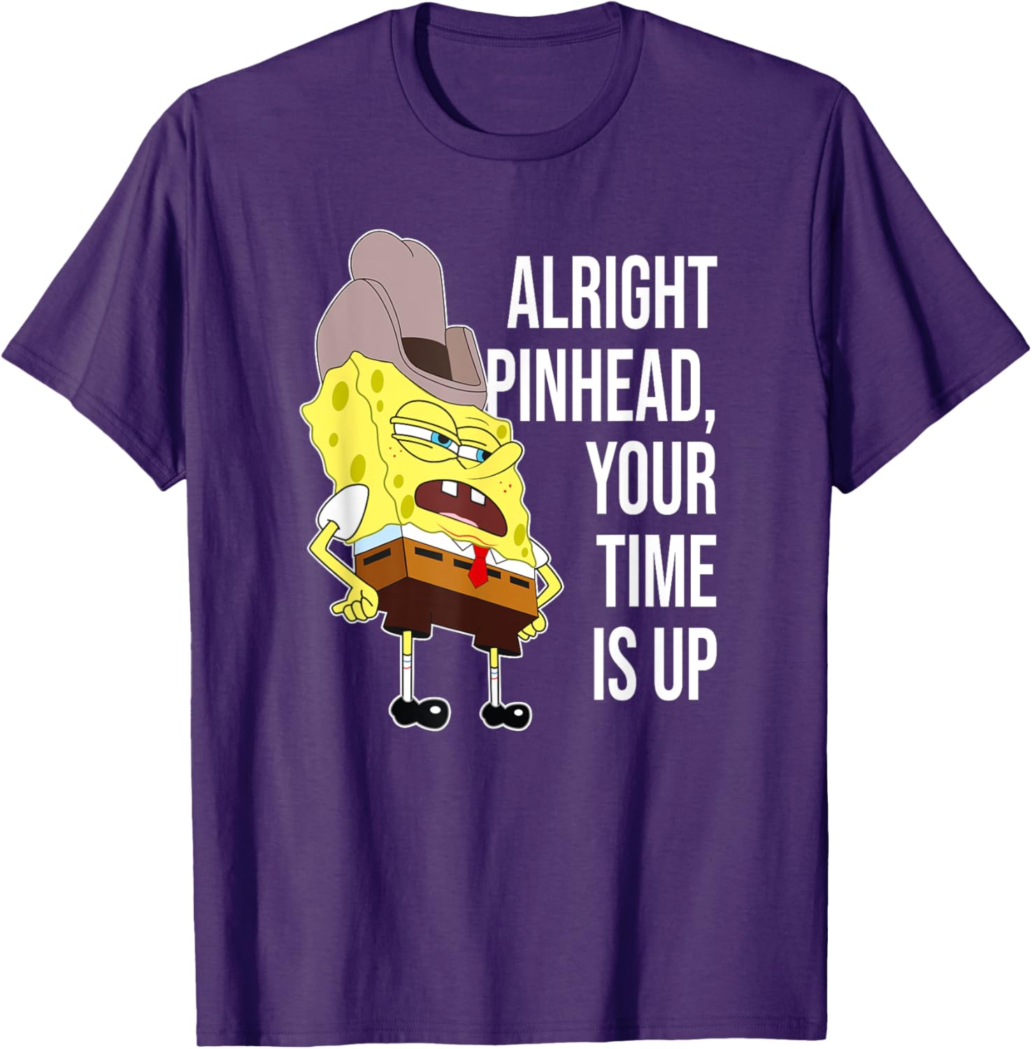 Mademark SpongeBob Alright Pinhead Your Time is Up T-Shirt for Fans - 2