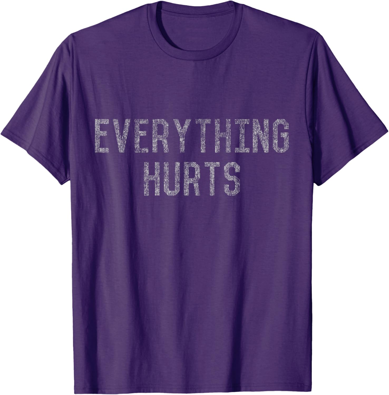 Workout Everything Hurts T-Shirt for Fitness Lovers and Athletes - 2