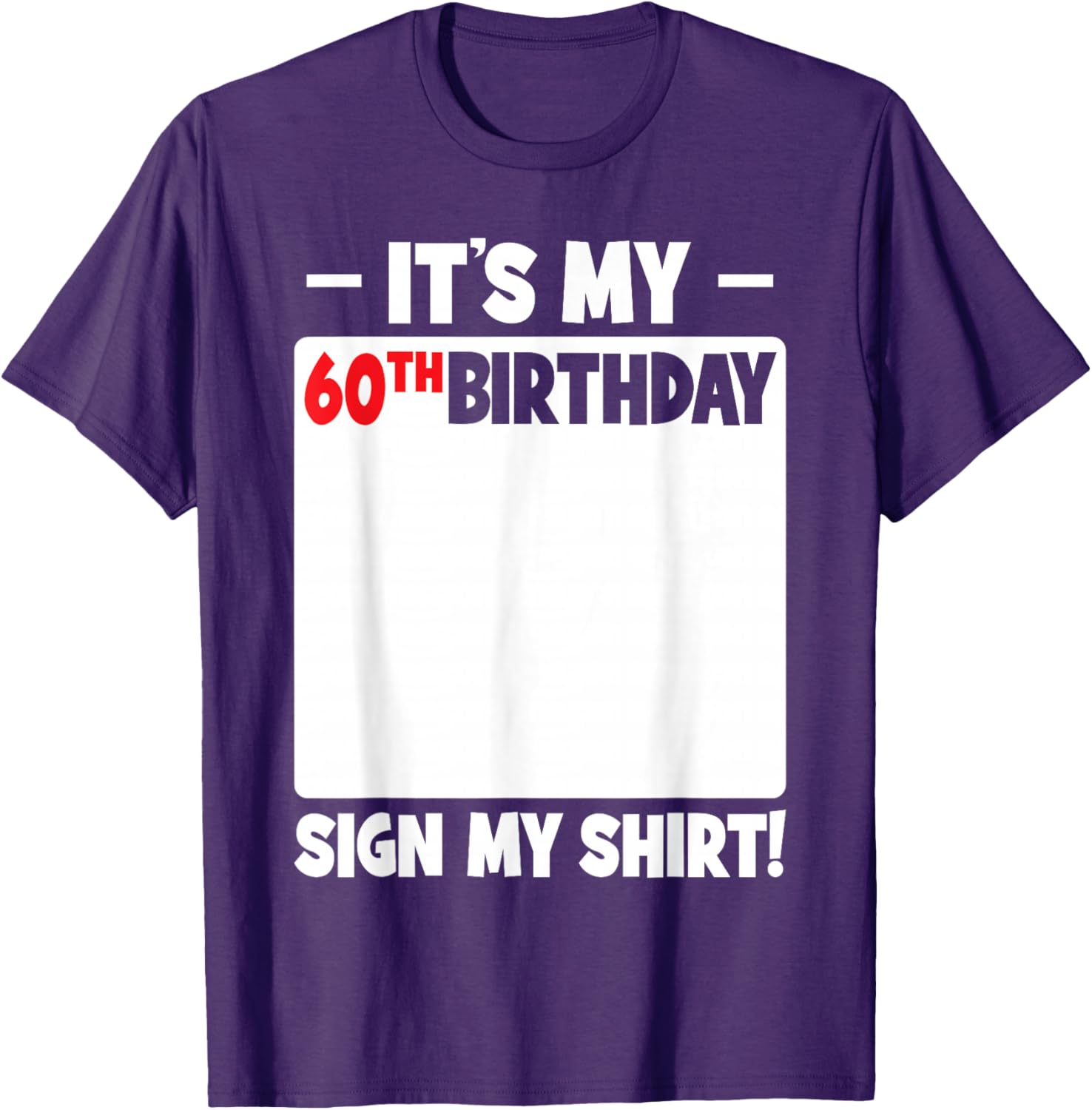 Funny 60th Birthday T-Shirt for Men and Women Gift Idea - 17