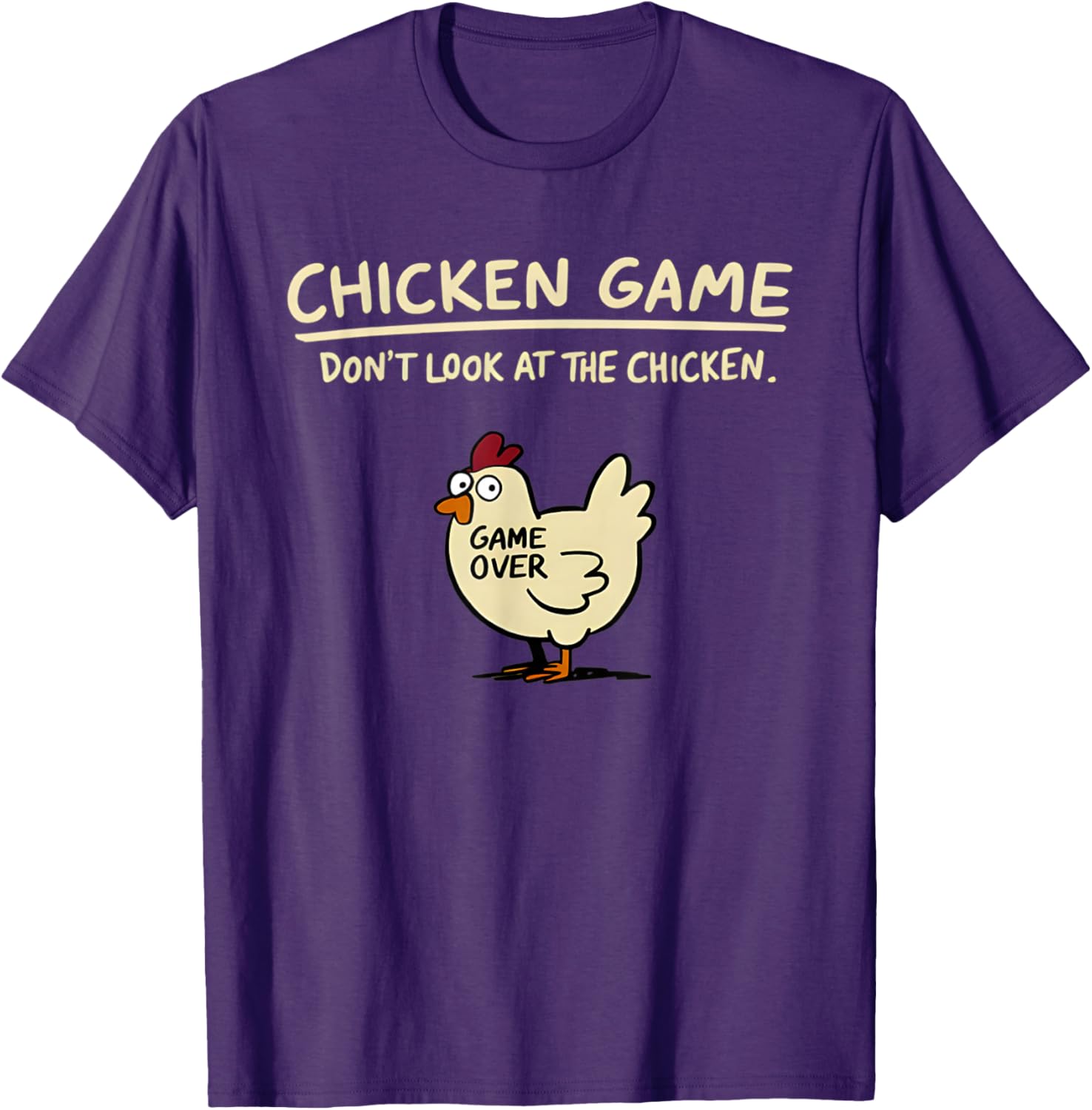 Funny Chicken T-Shirt Don't Look At The Chicken Game Apparel for All - 16