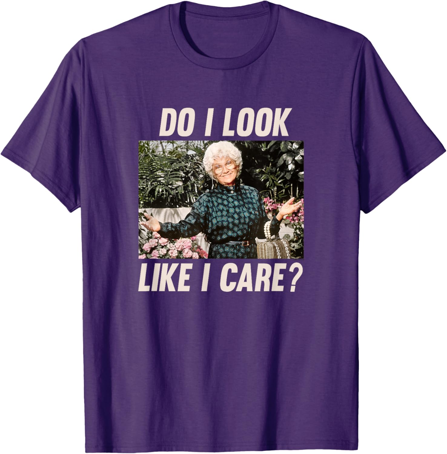 Sophia Golden Girls Do I Look Like I Care T-Shirt Funny Women's Apparel - 2