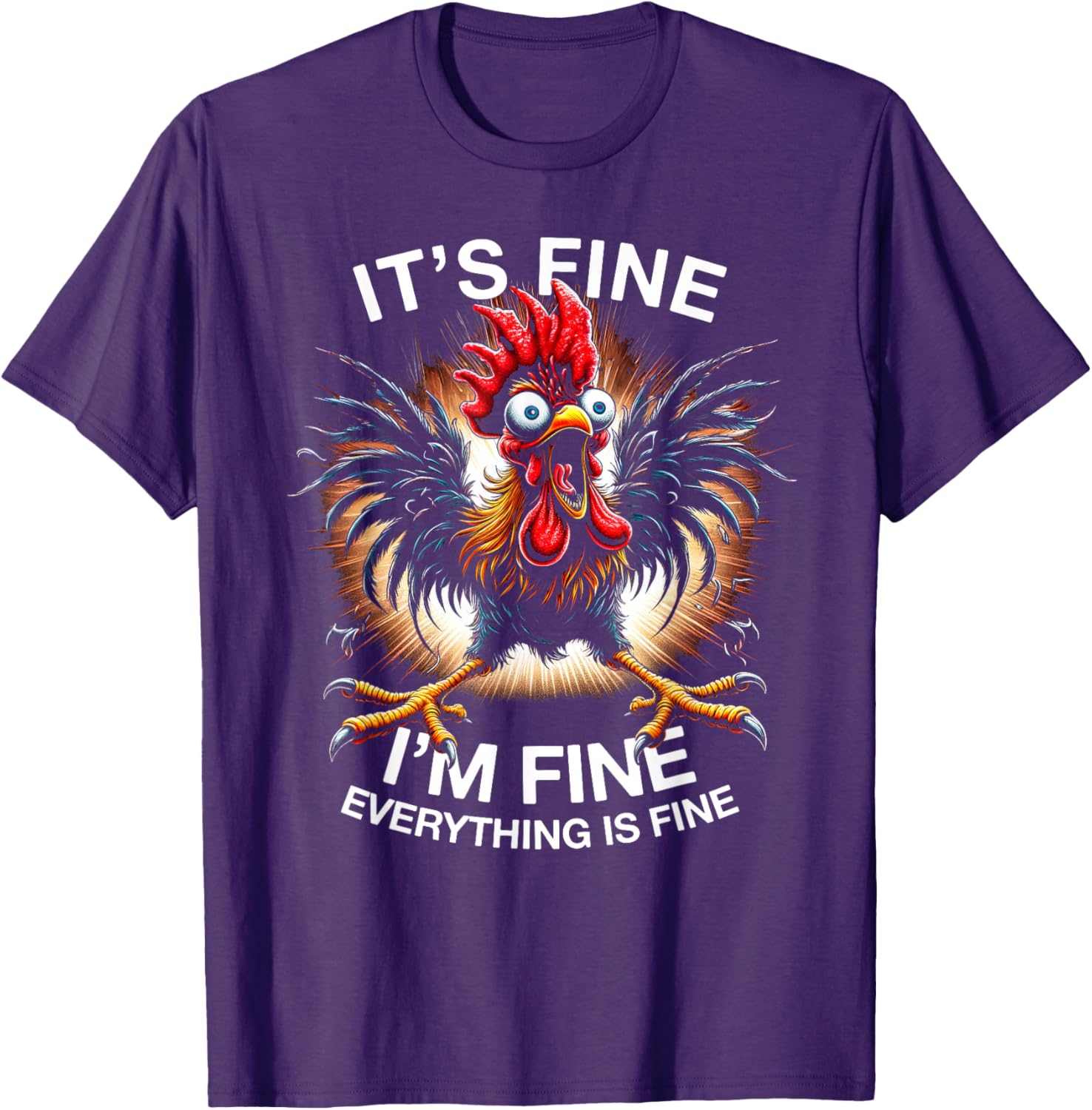 Funny Chicken Graphic Tee It's Fine I'm Fine Quirky T-Shirt for Everyone - 5