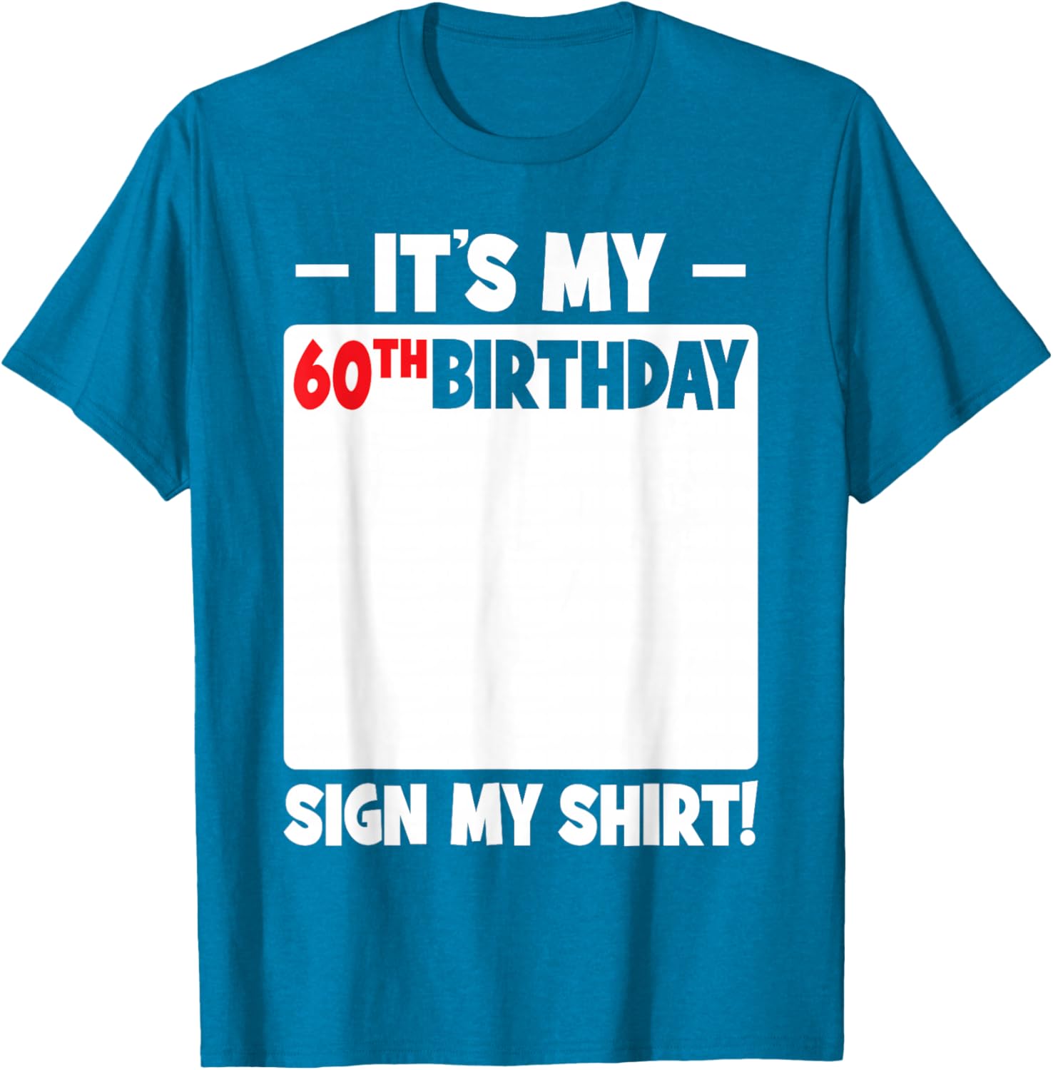 Funny 60th Birthday T-Shirt for Men and Women Gift Idea - 15