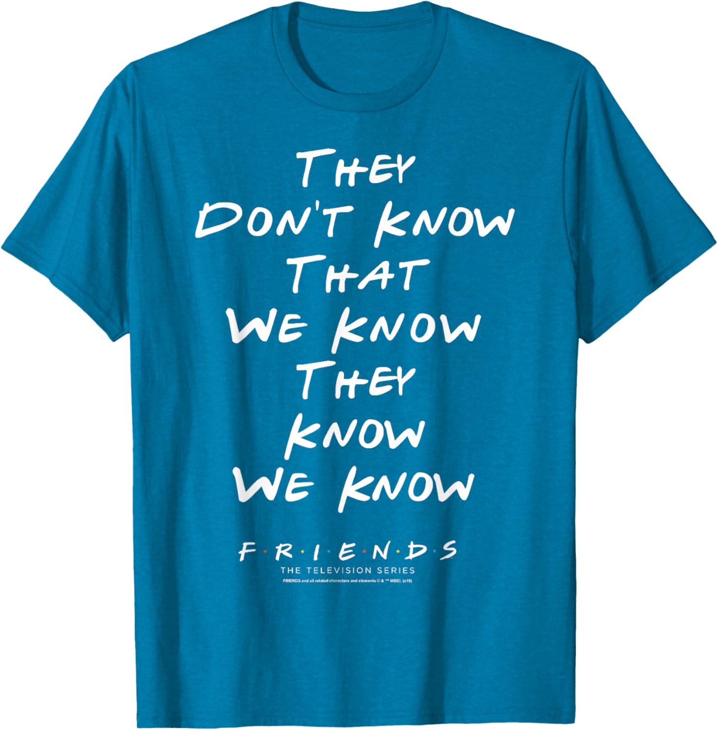 Funny Friends They Don't Know T-Shirt for Casual Wear and Gifts - 4