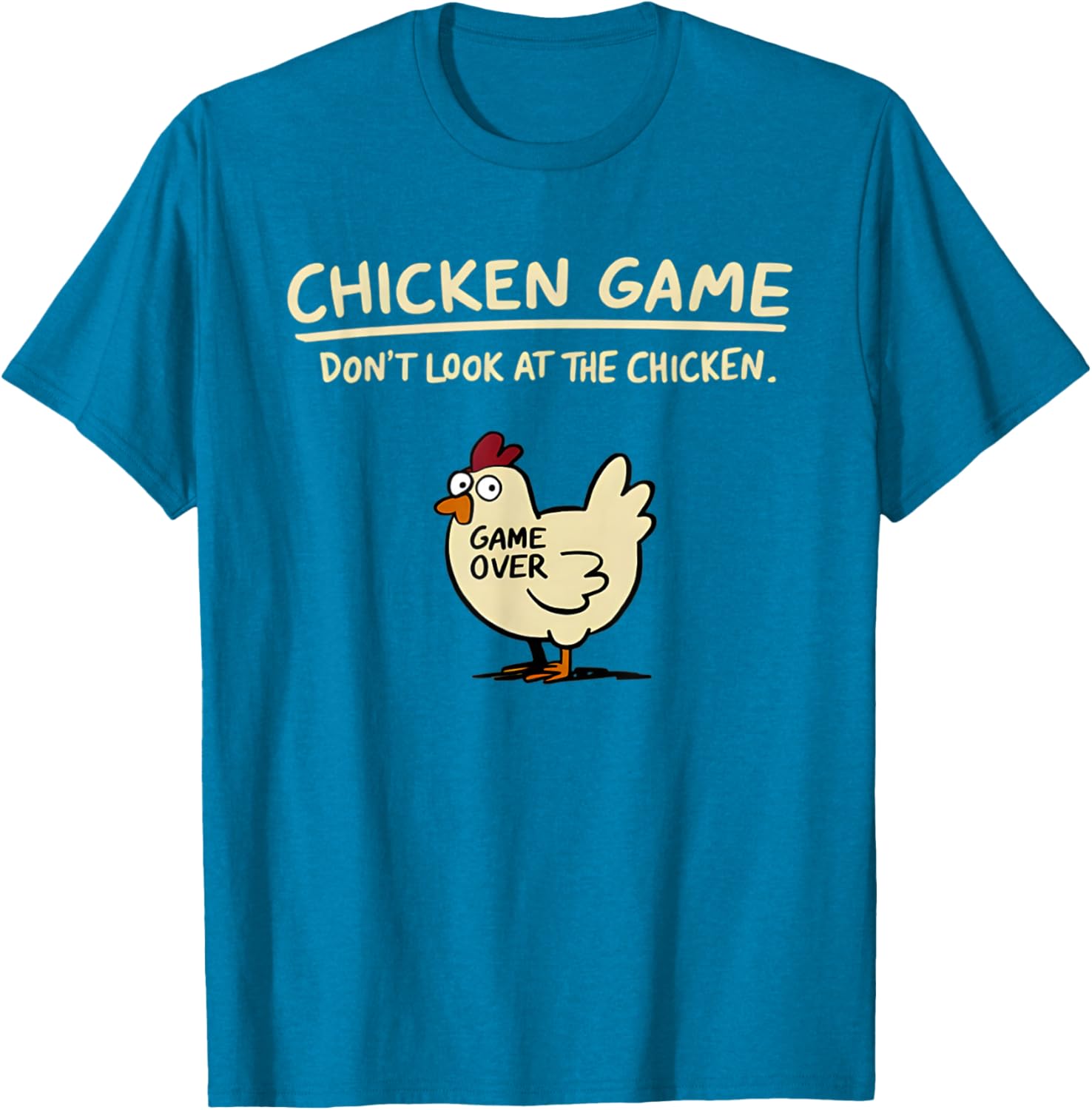 Funny Chicken T-Shirt Don't Look At The Chicken Game Apparel for All - 21