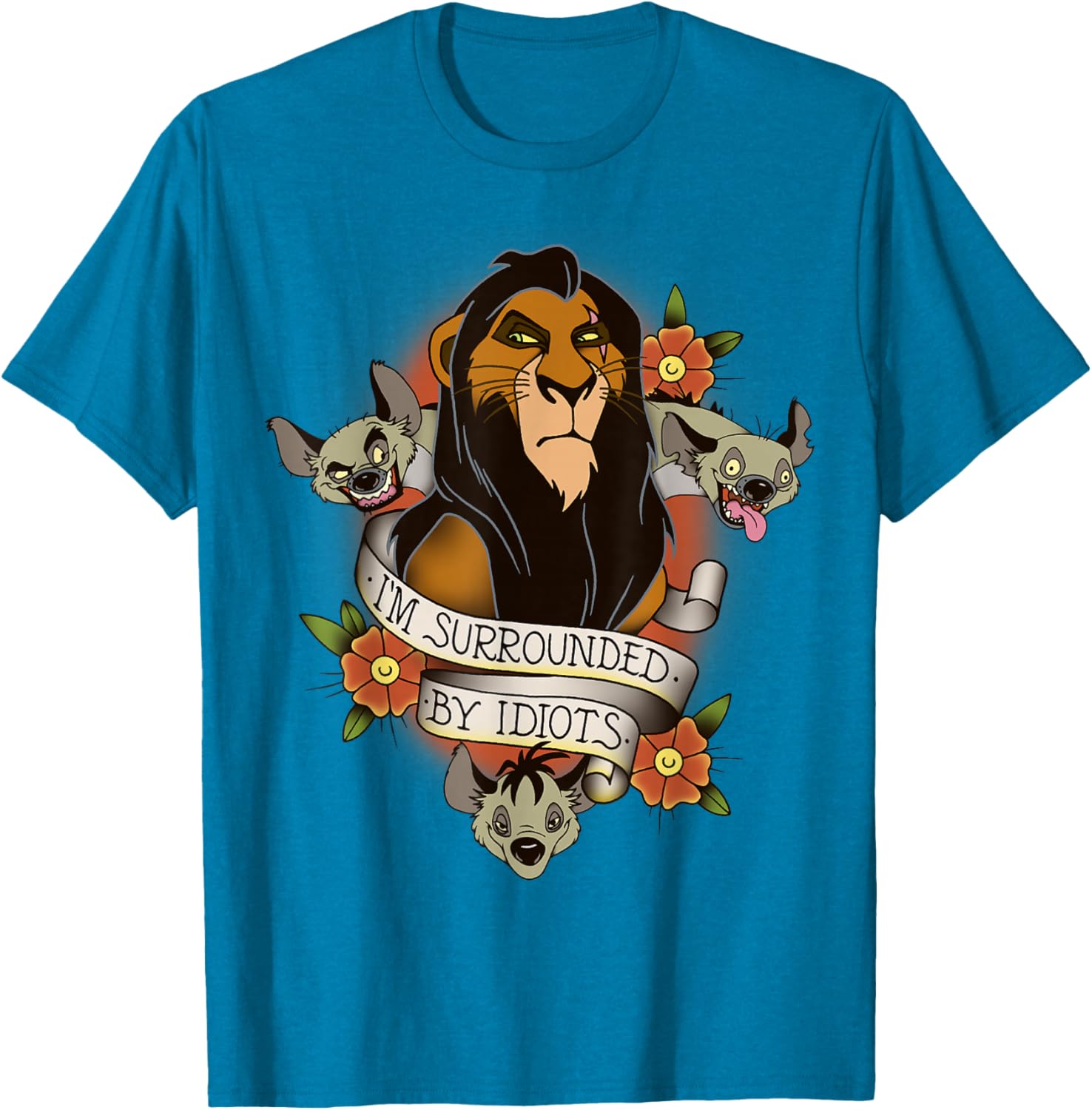 Disney Lion King Scar Hyenas I'm Surrounded By Idiots T-Shirt for Fans - 13