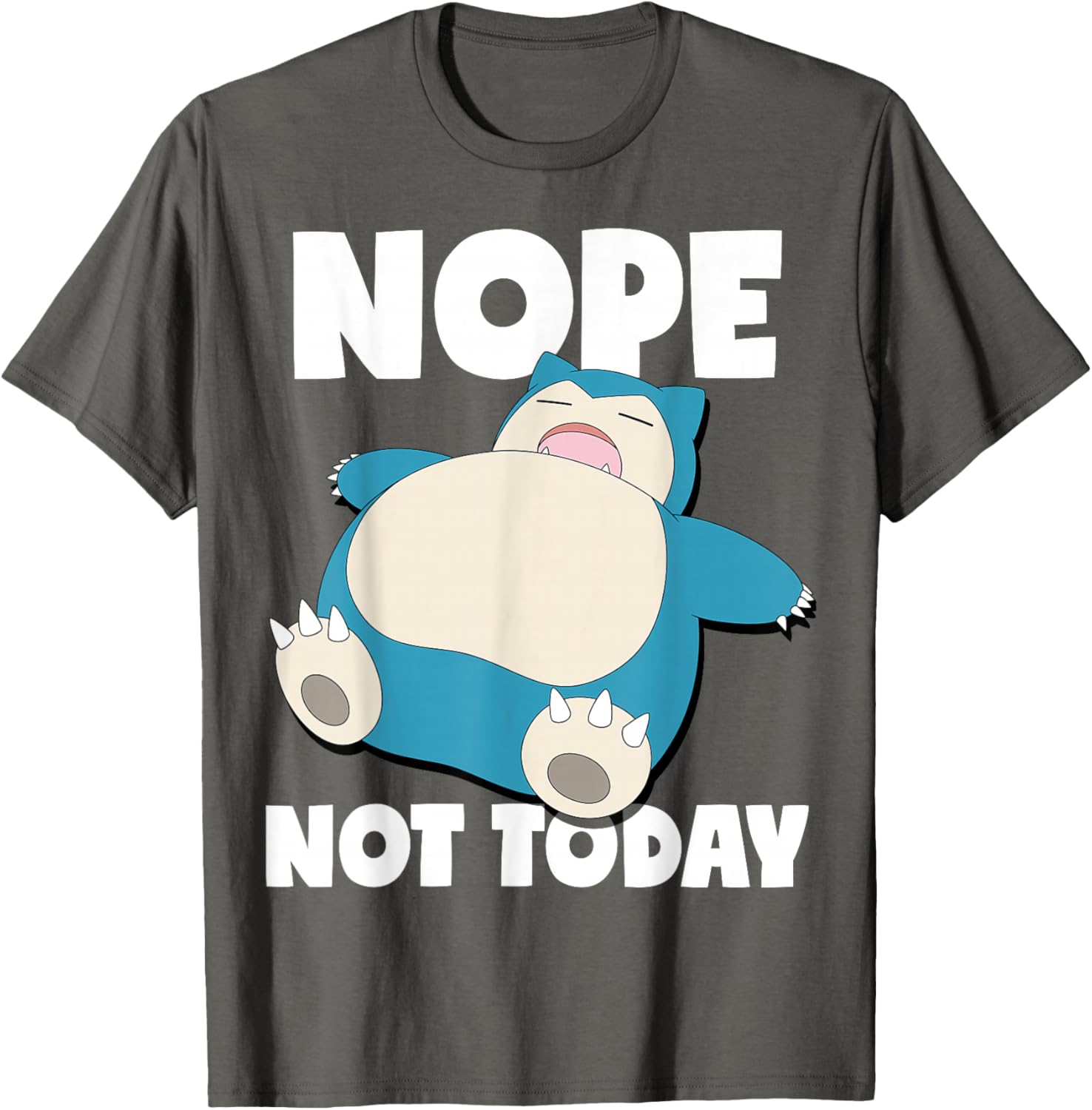 Snorlax Sleeping Nope Not Today T-Shirt for Pokémon Fans - Fun Apparel - 1