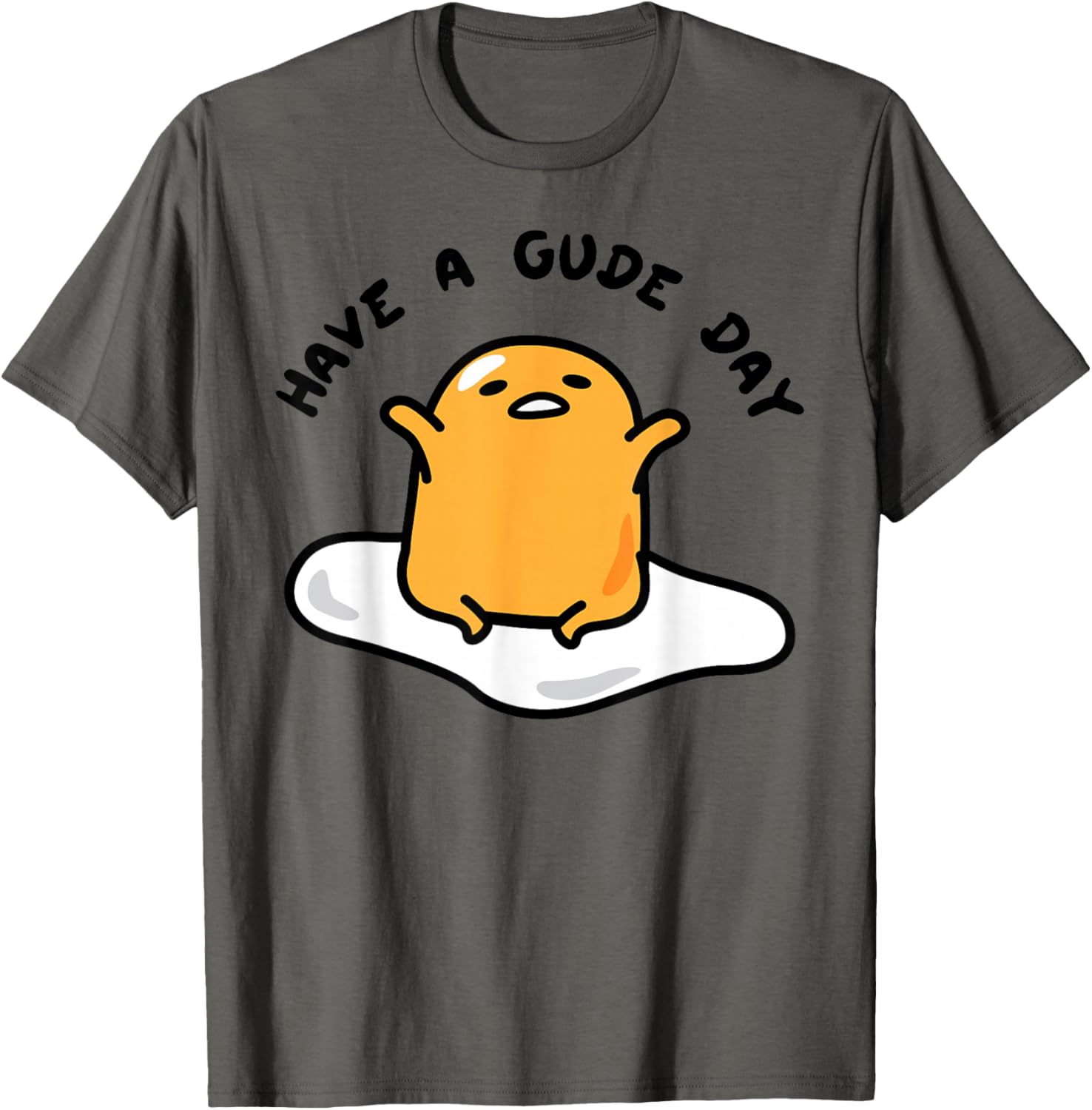 Gudetama Have a Gude Day T-Shirt for Fun Casual Wear and Style - 21
